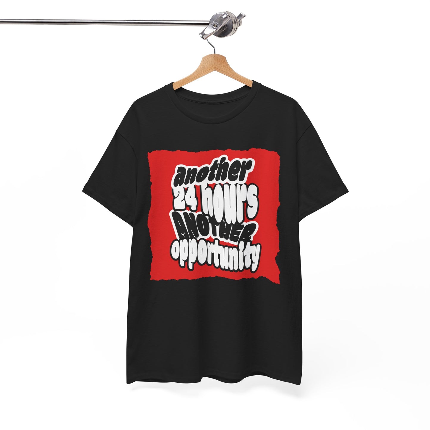 Motivational Unisex Heavy Cotton Tee - 'Another 24 Hours, Another Opportunity', Casual Wear, Gift Idea, Inspirational Shirt, Everyday Tee