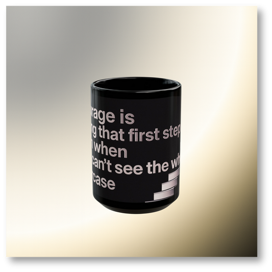 🌿 S & S - Courage Is Taking That First Step Mug