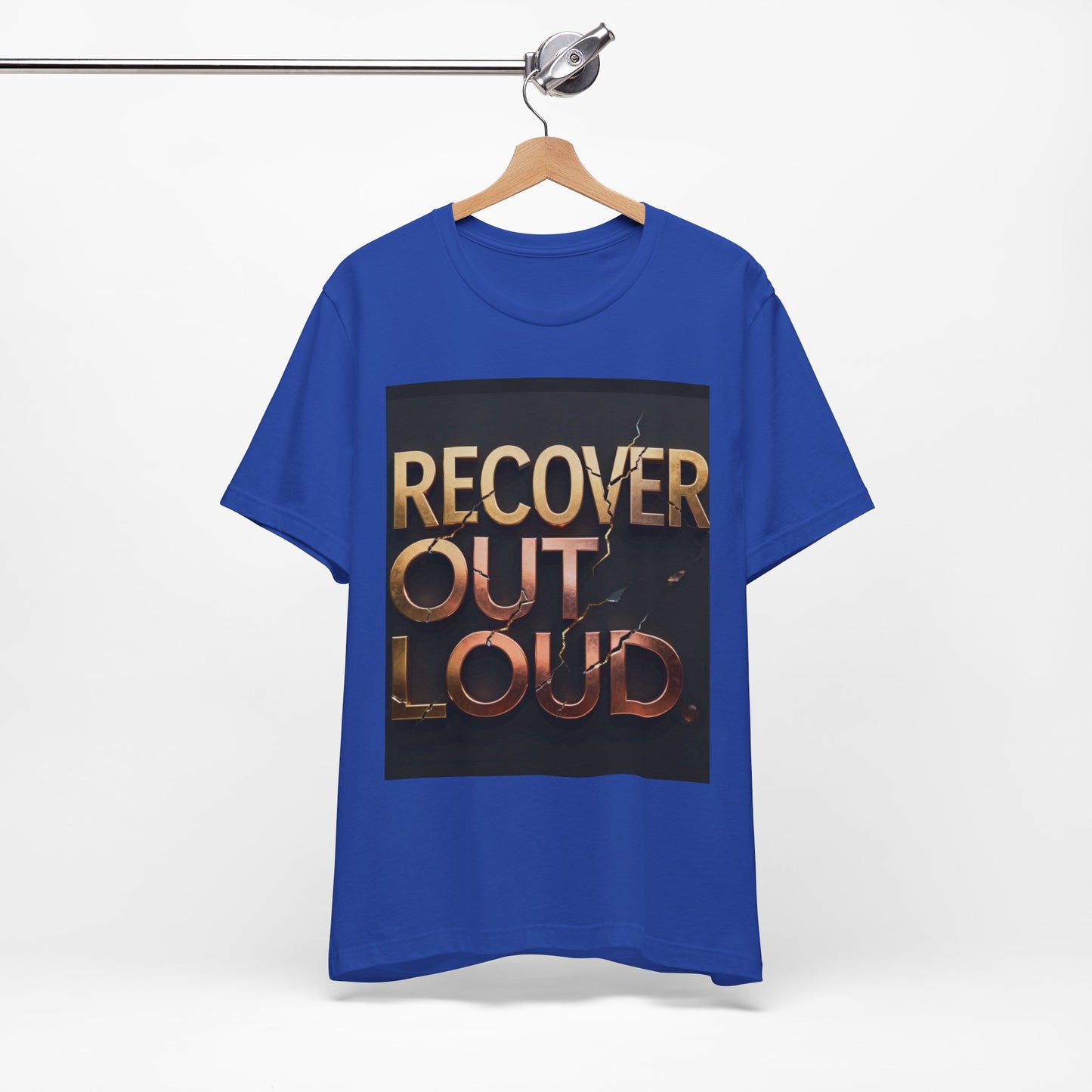 Strength and Serenity Recover Out Loud Tee