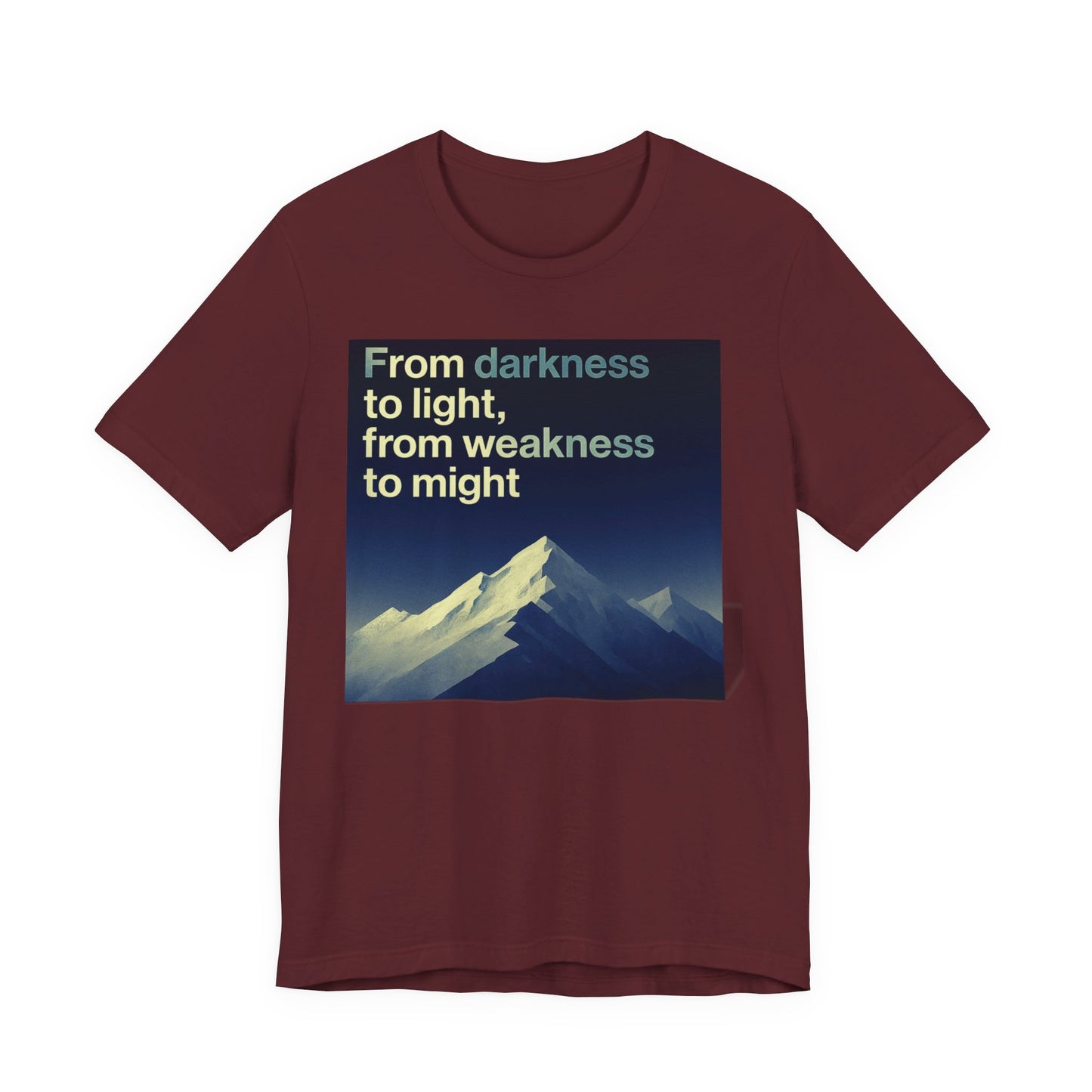 StrengthAndSerentiy_FomDarkenessToLight_Tee_01.png