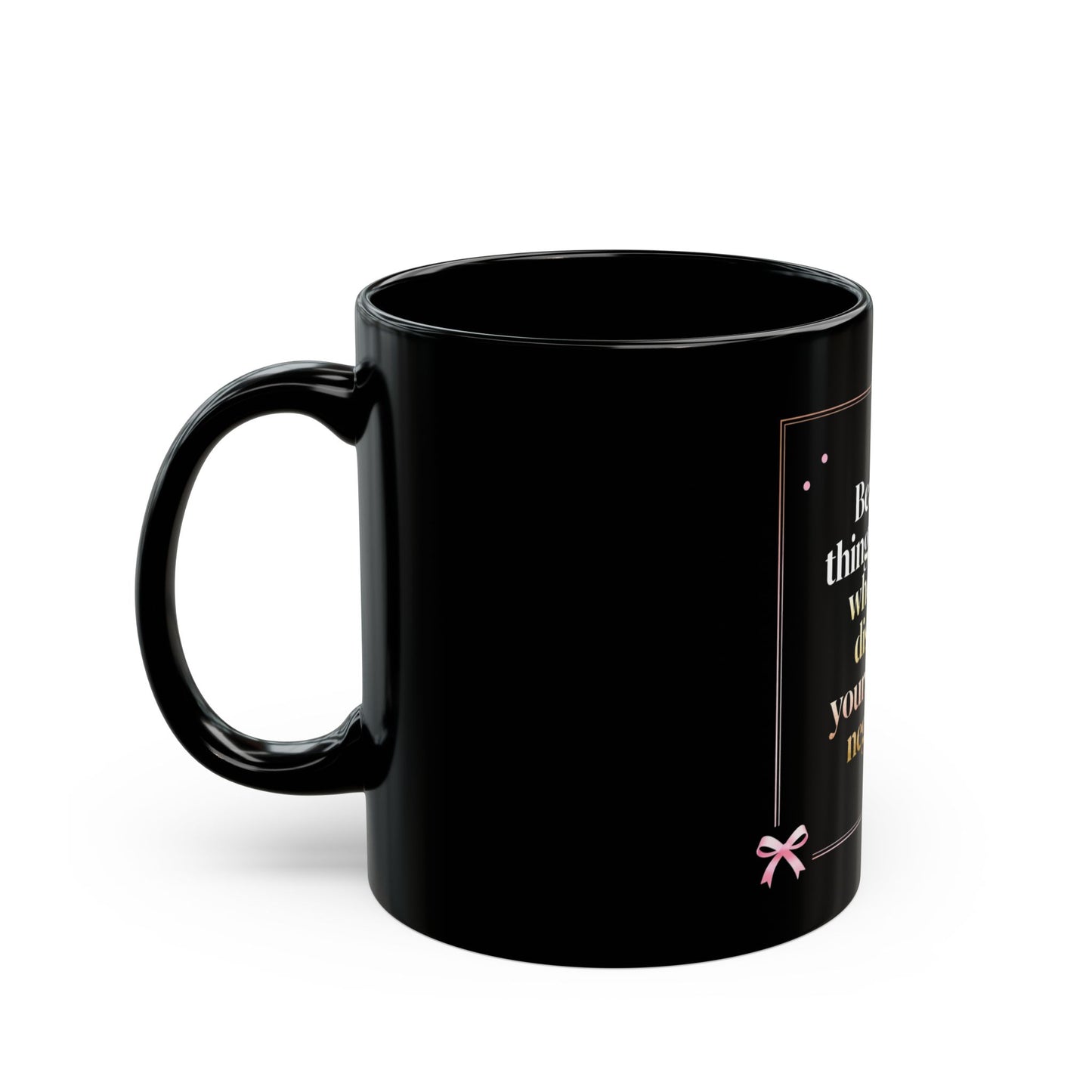 Black Mug Collection Beautiful Things Happen Mug