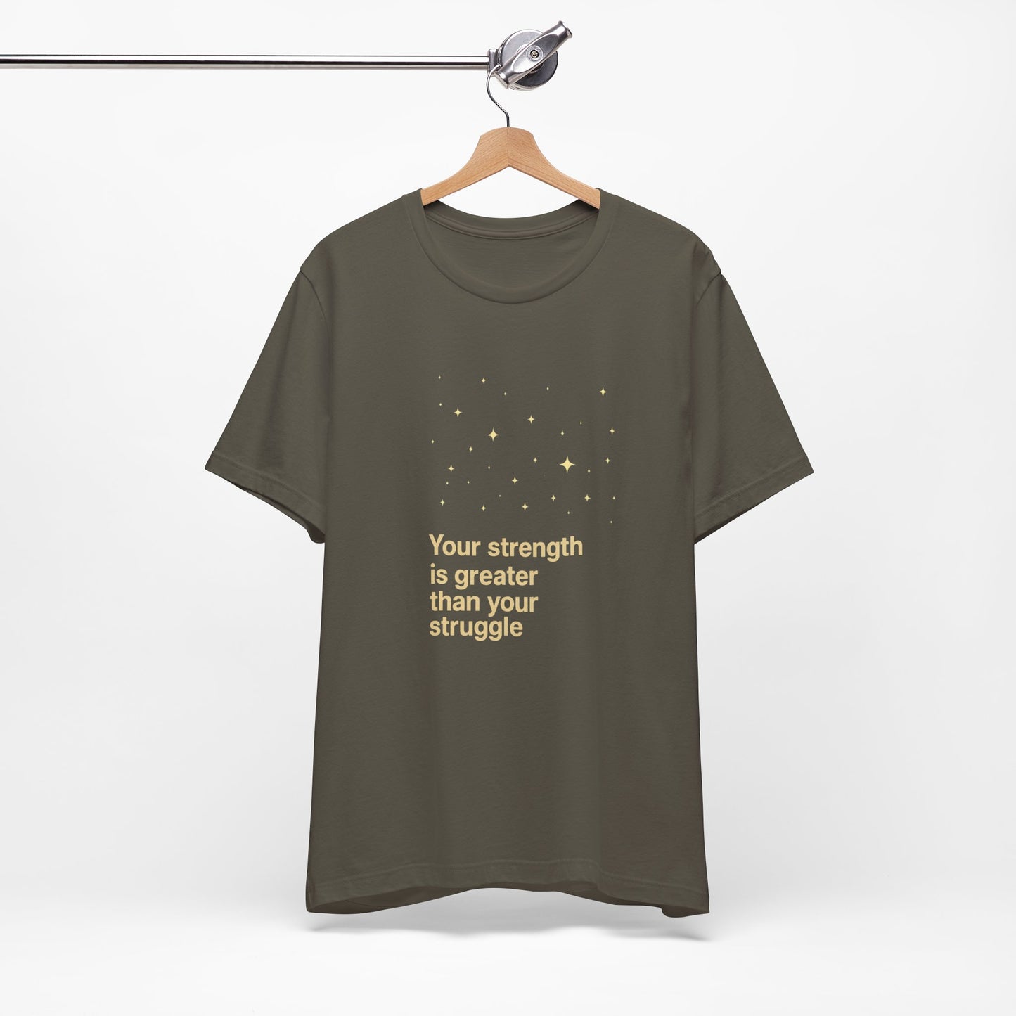 π Serenity - Your Strength Is Greater Tee