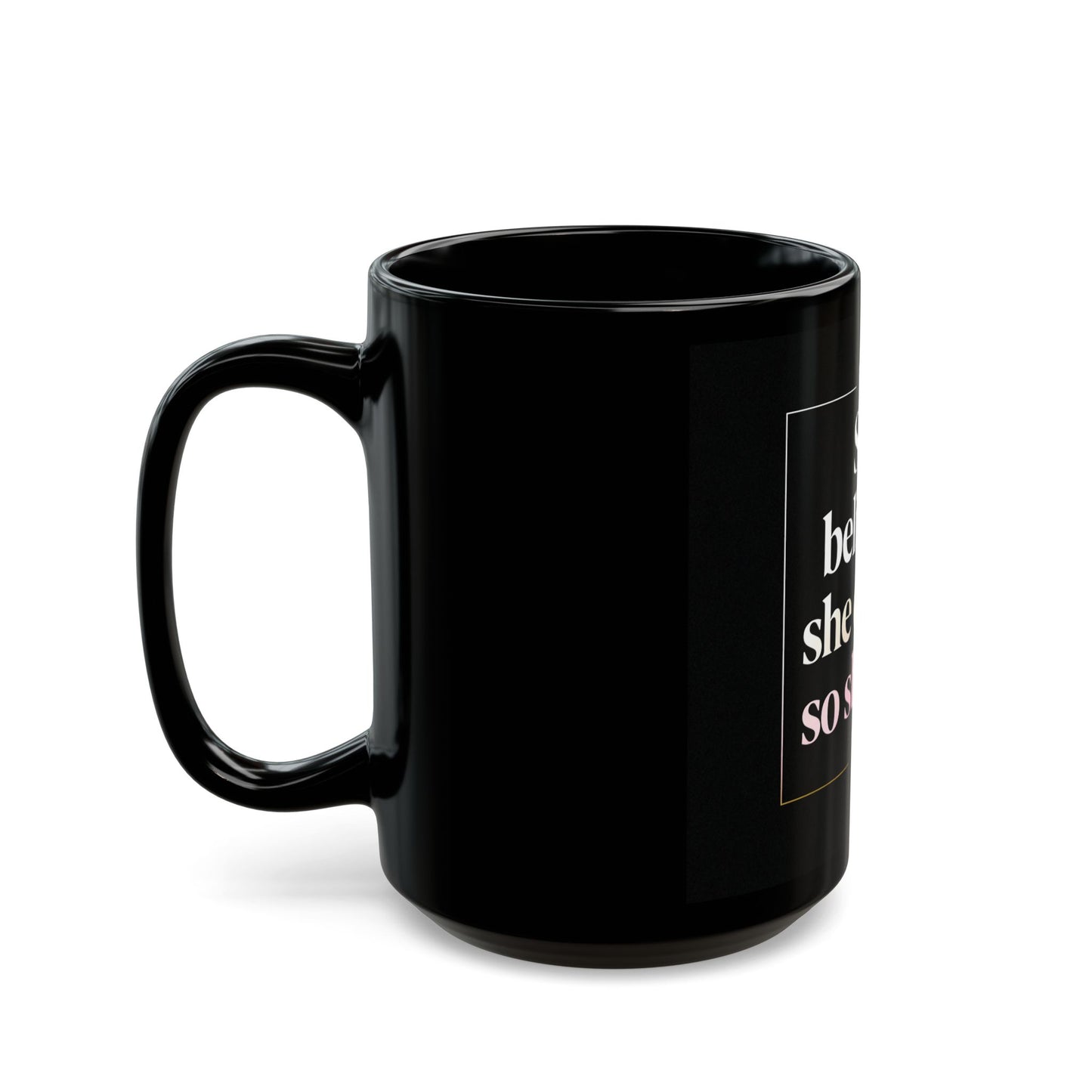 Black Mug Collection She Believed She Could, So She Did Mug