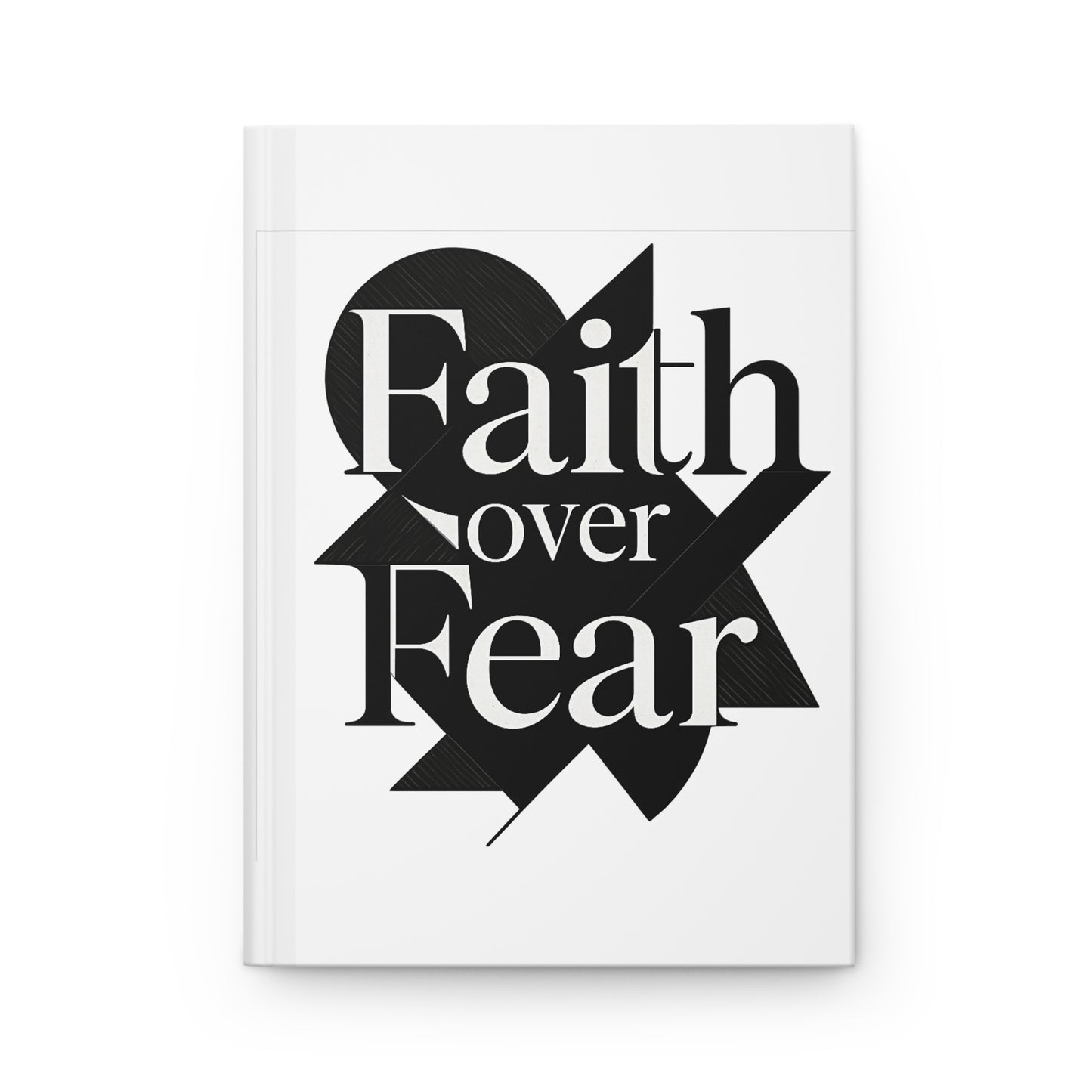 Black and Whte Faith over Fear Journal