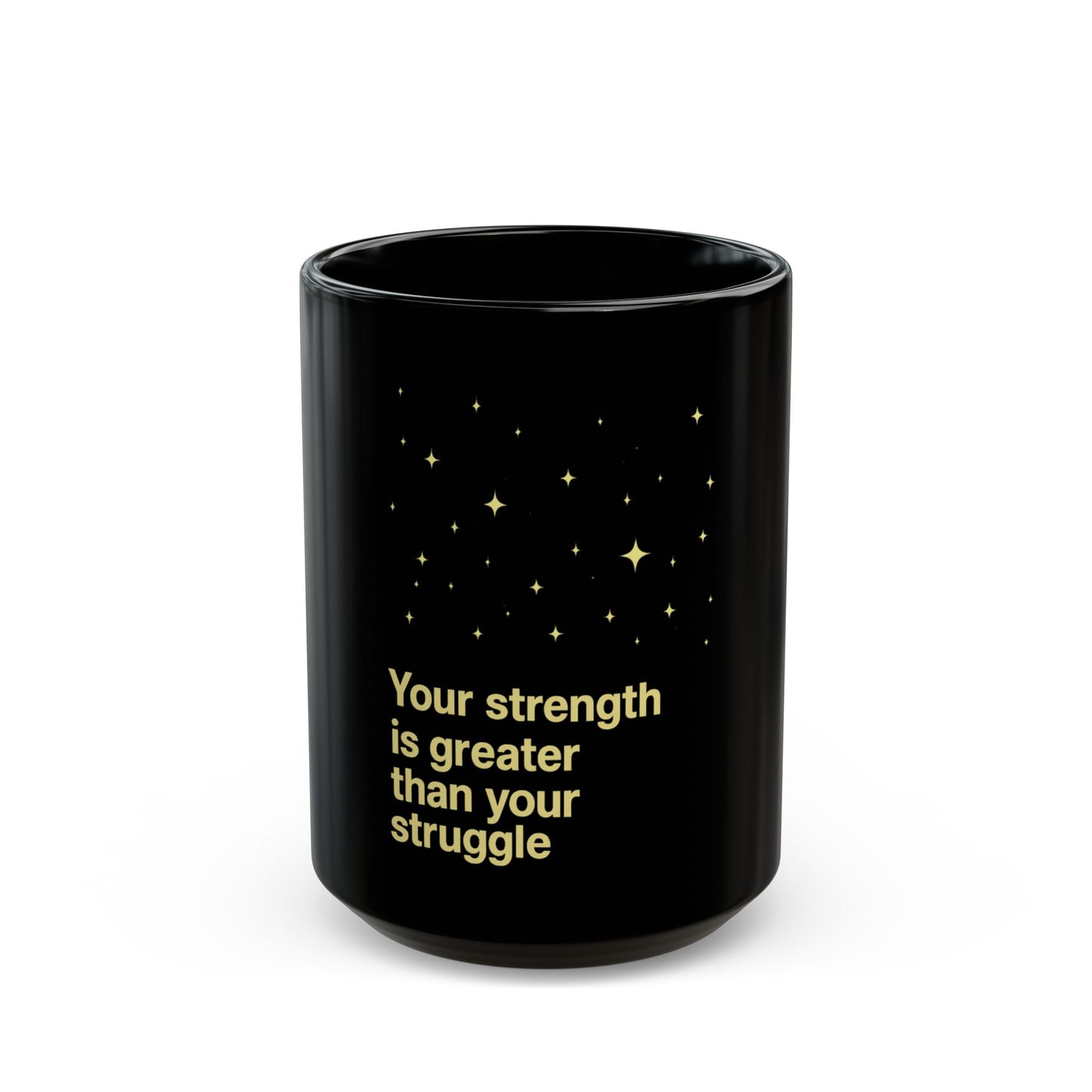 Black Mug Collection Your Strength Is Greater Mug