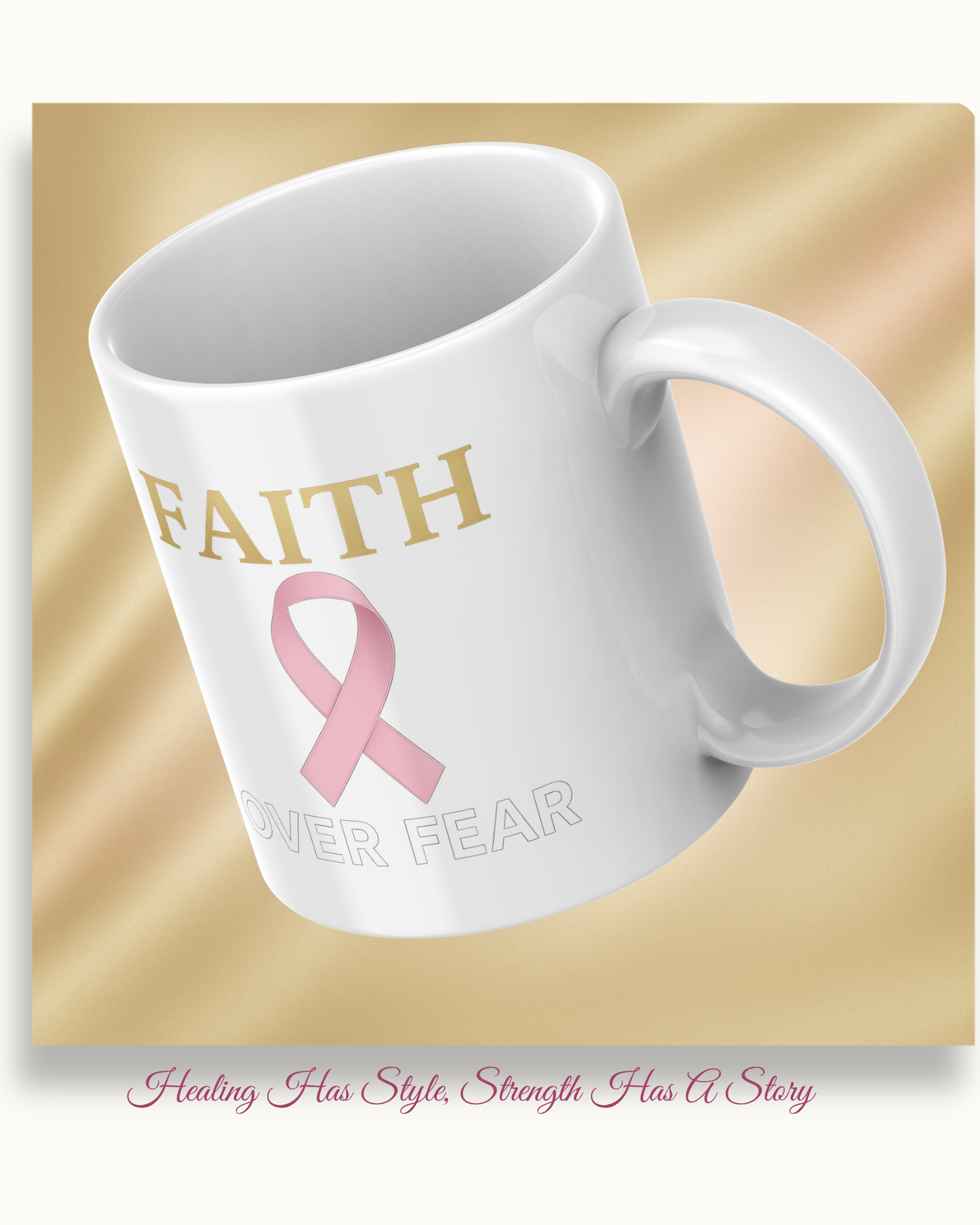 Ribbon of Strength Faith Over Fear Mug-III