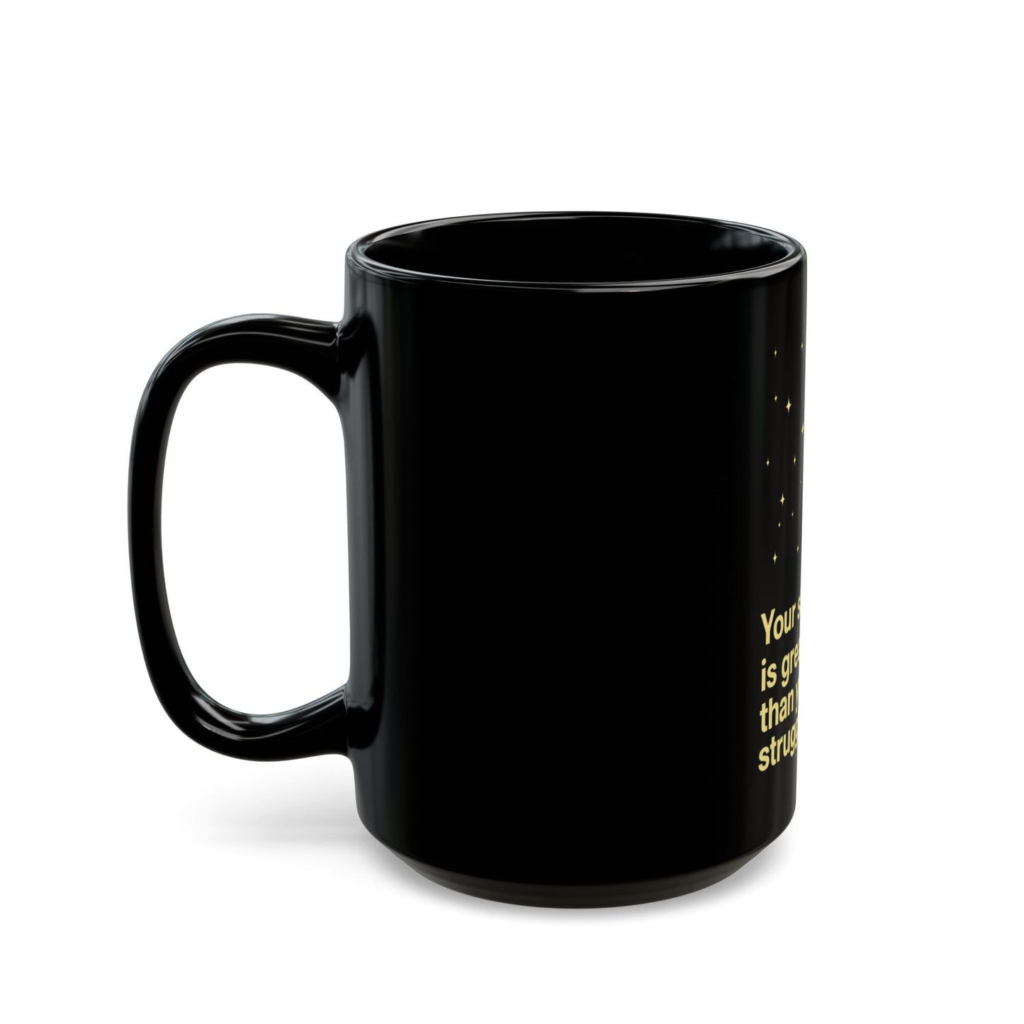 Black Mug Collection Your Strength Is Greater Mug
