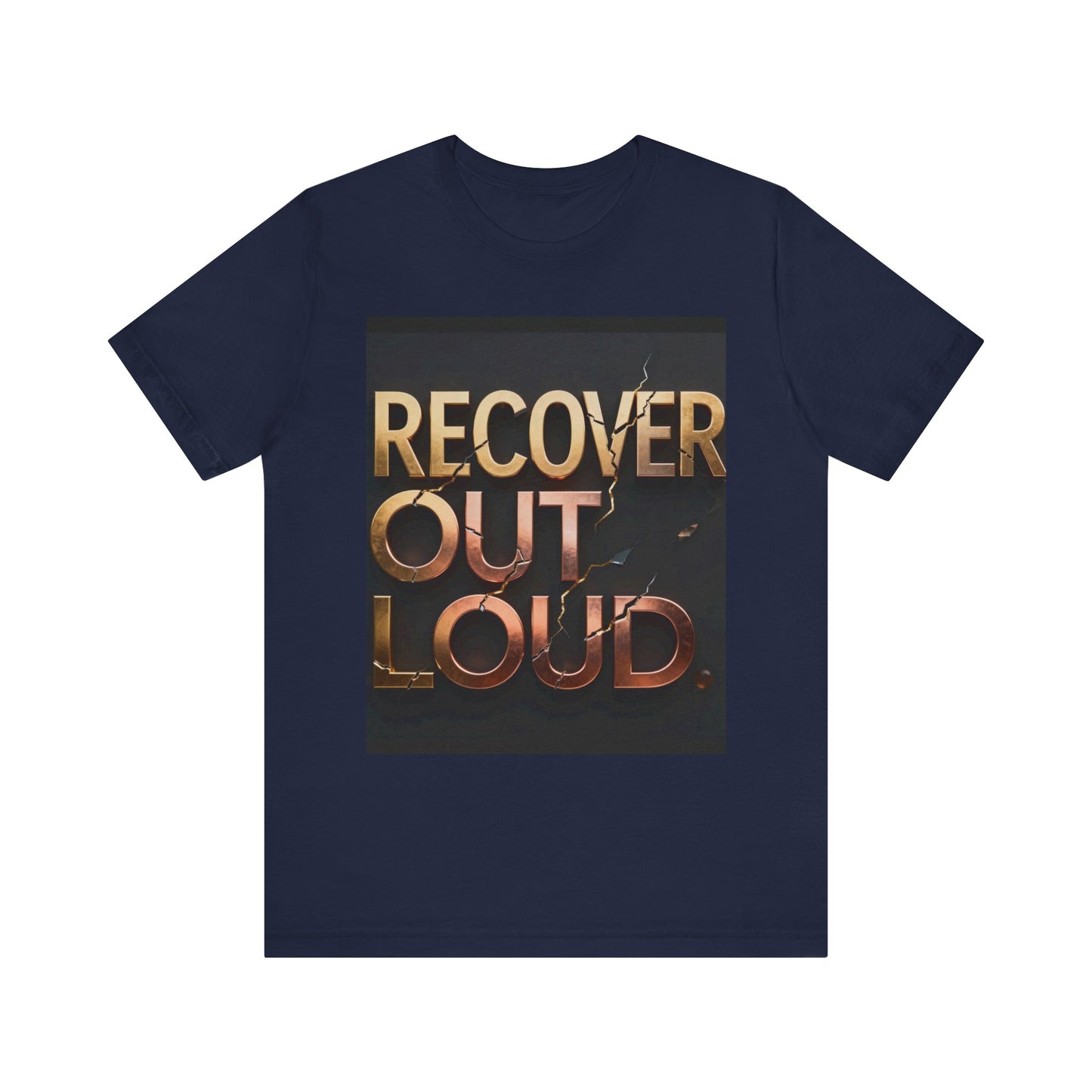 Strength and Serenity Recover Out Loud Tee