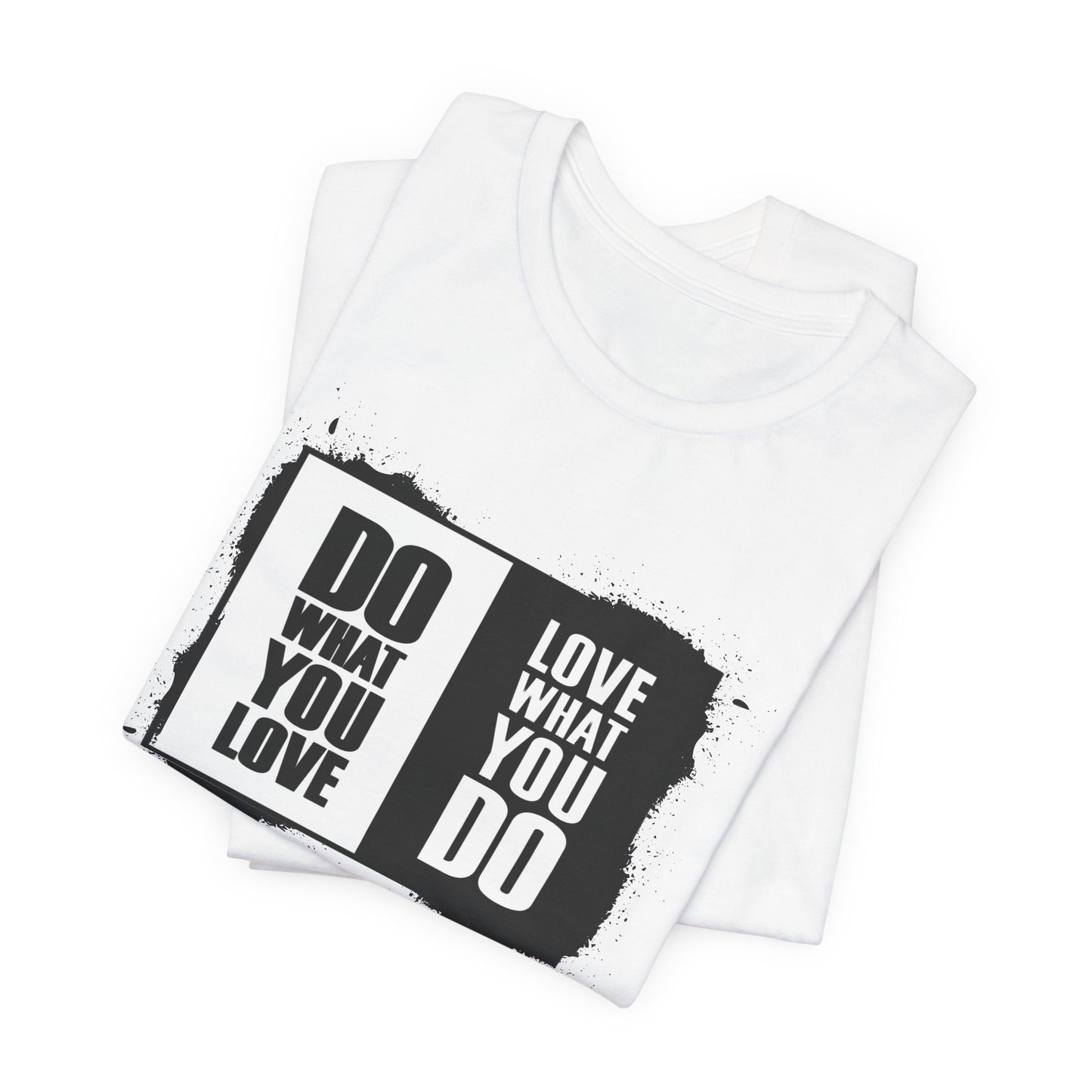 π€ B&W Do What You Love Tee