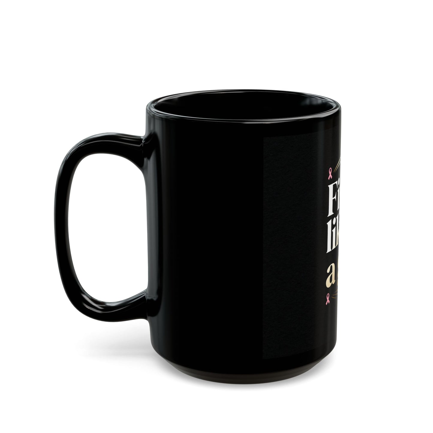 Black Mug Collection Fight Like a Girl Mug