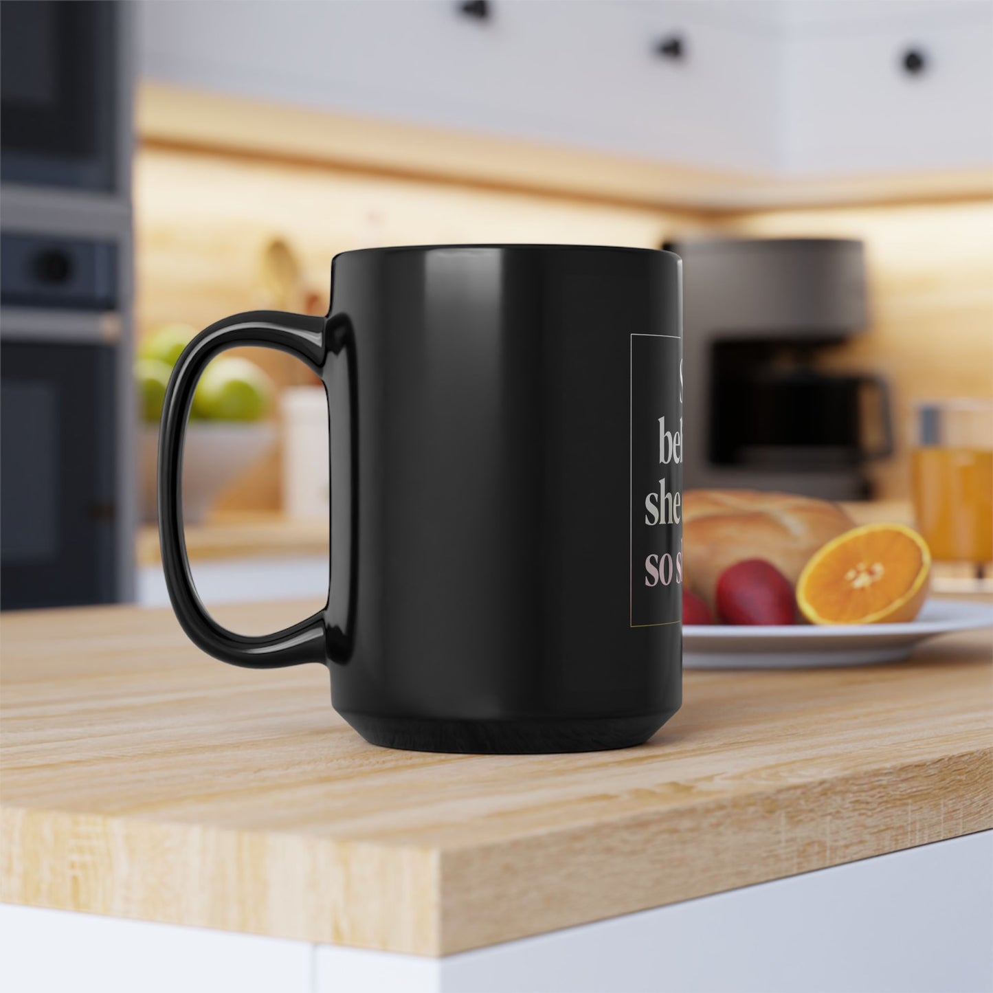 Black Mug Collection She Believed She Could, So She Did Mug