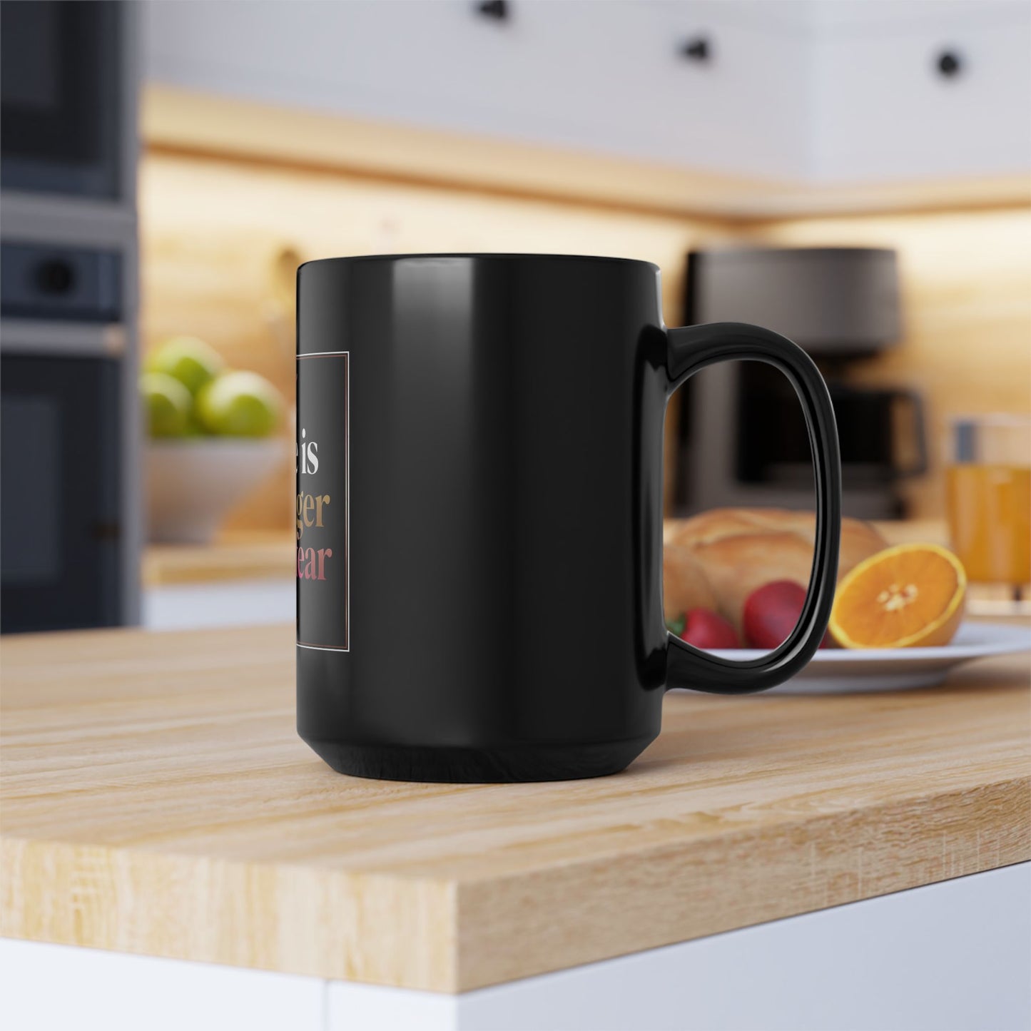 Black Mug Collection Hope Is Stronger Than Fear Mug