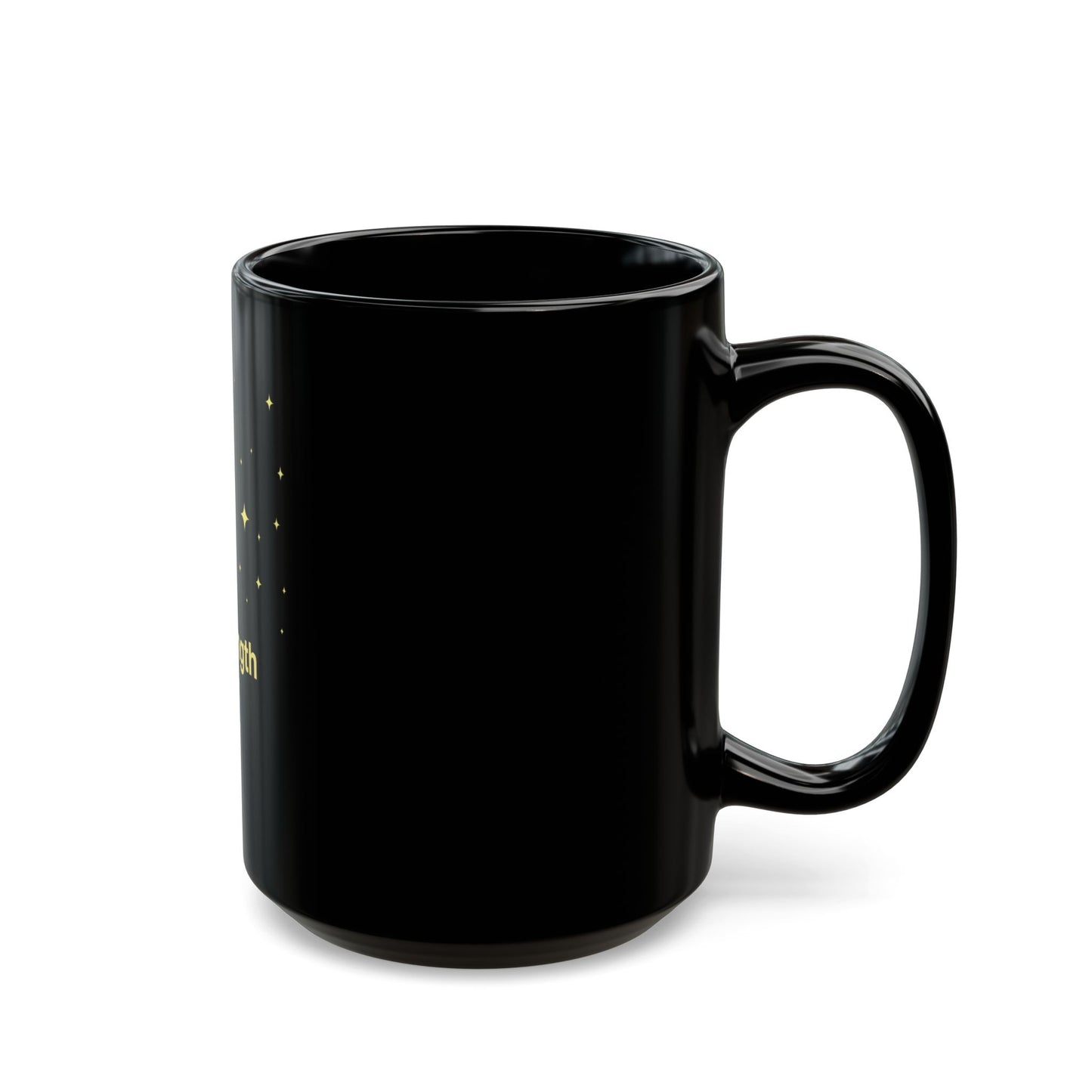Black Mug Collection Your Strength Is Greater Mug