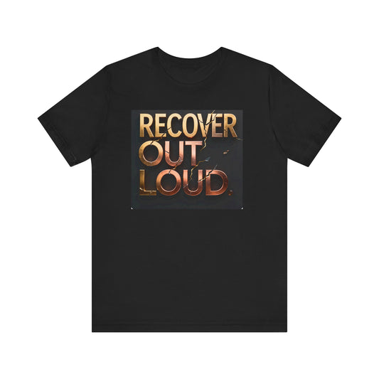 💛 Serenity-Recover Out Loud Tee