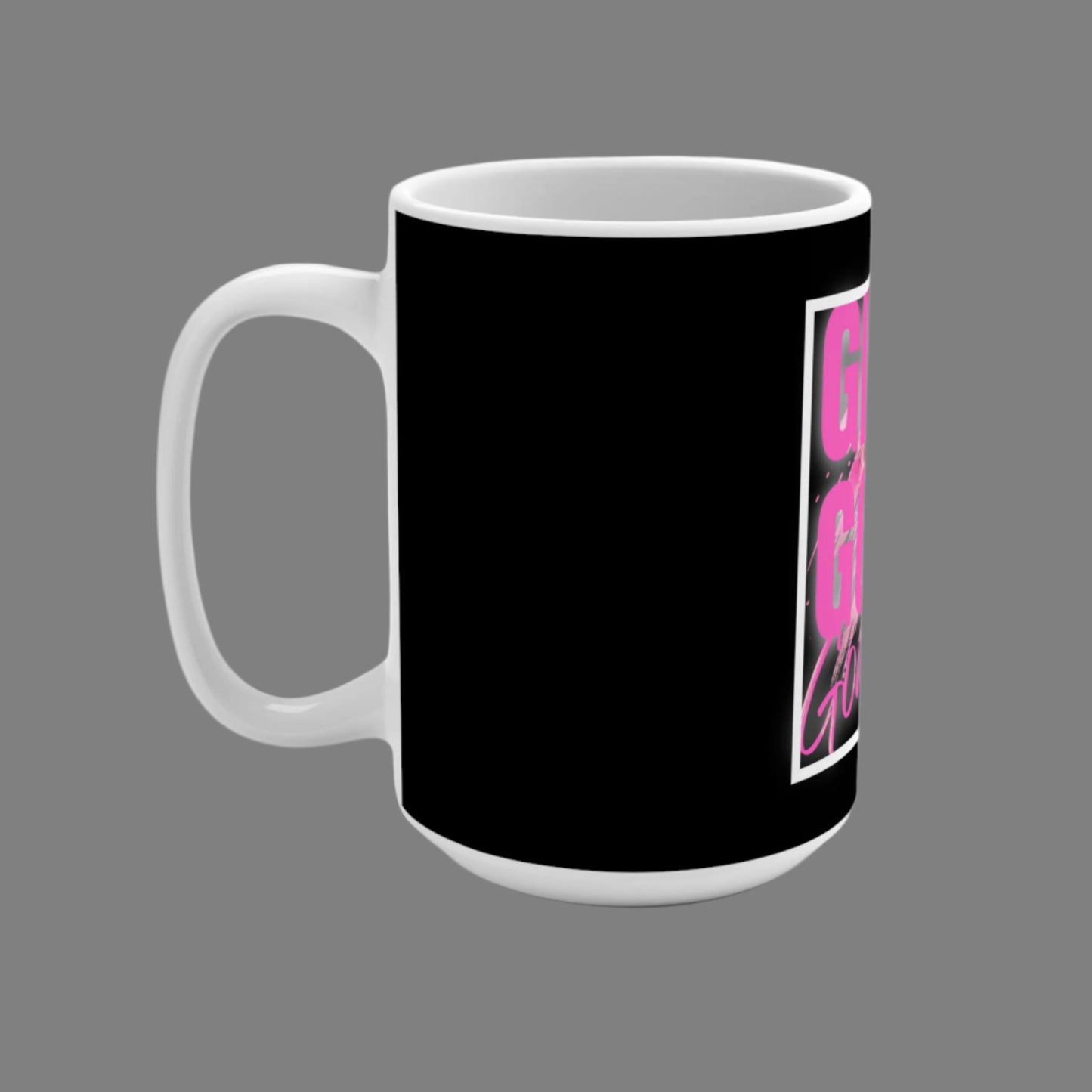 Mug 15oz - 'Girl Got Goals' Breast Cancer Awareness Coffee Cup