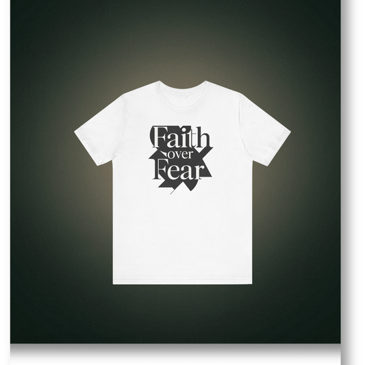 🖤 B&W-Faith Over Fear Tee