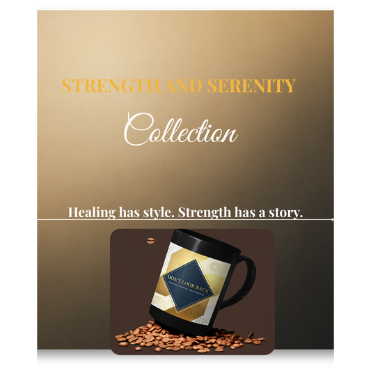 Strength and Serenity Don't Look Back Mug