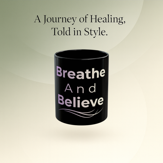 💛 Breathe and Believe – Strength & Serenity Affirmation Mug
