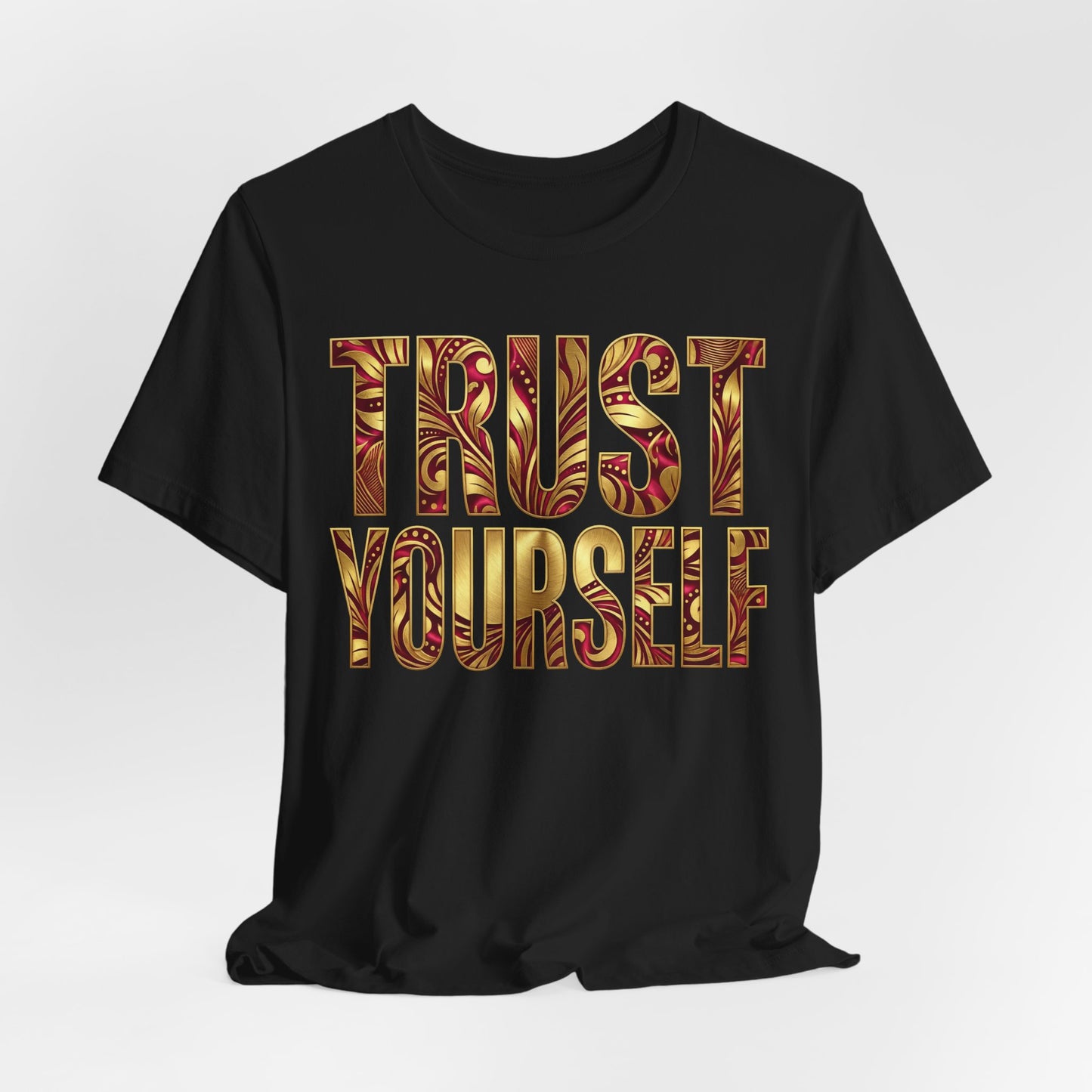 👑Trust Yourself Tee – Crowned in Strength Collection