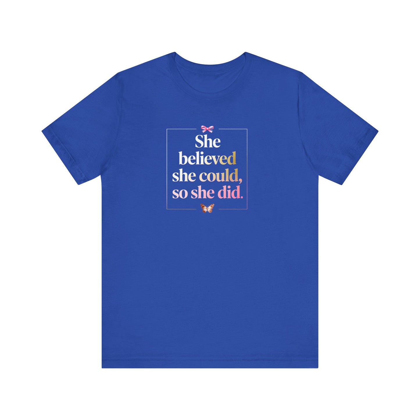🌸 Ribbon - She Believed She Could Tee