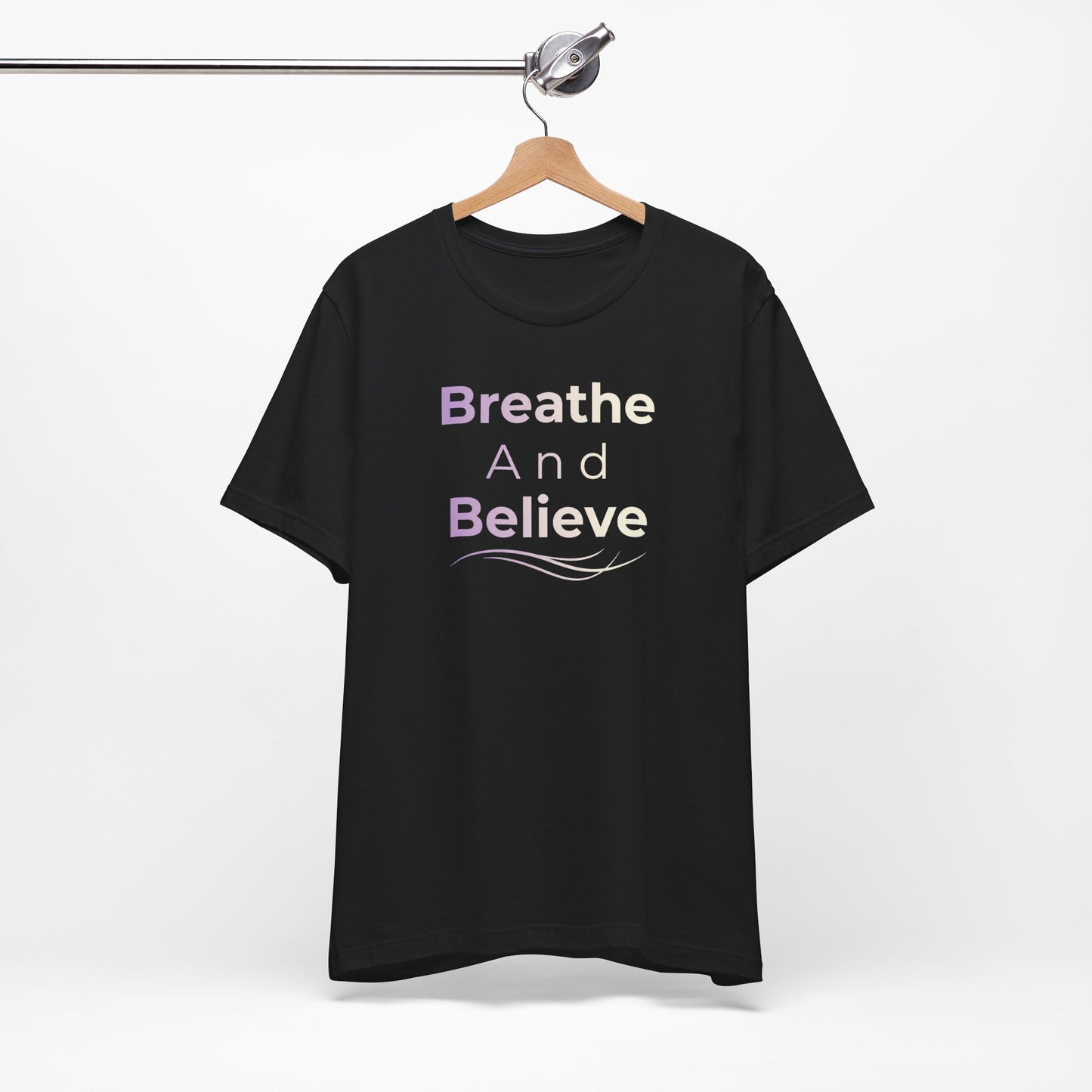 💛 Breathe and Believe – Strength & Serenity Affirmation Tee