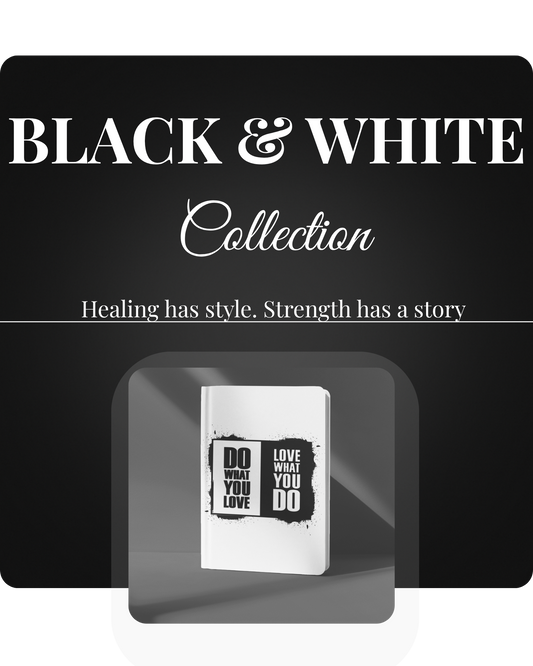 Black and White Do What You Love, Love What You Do Journal
