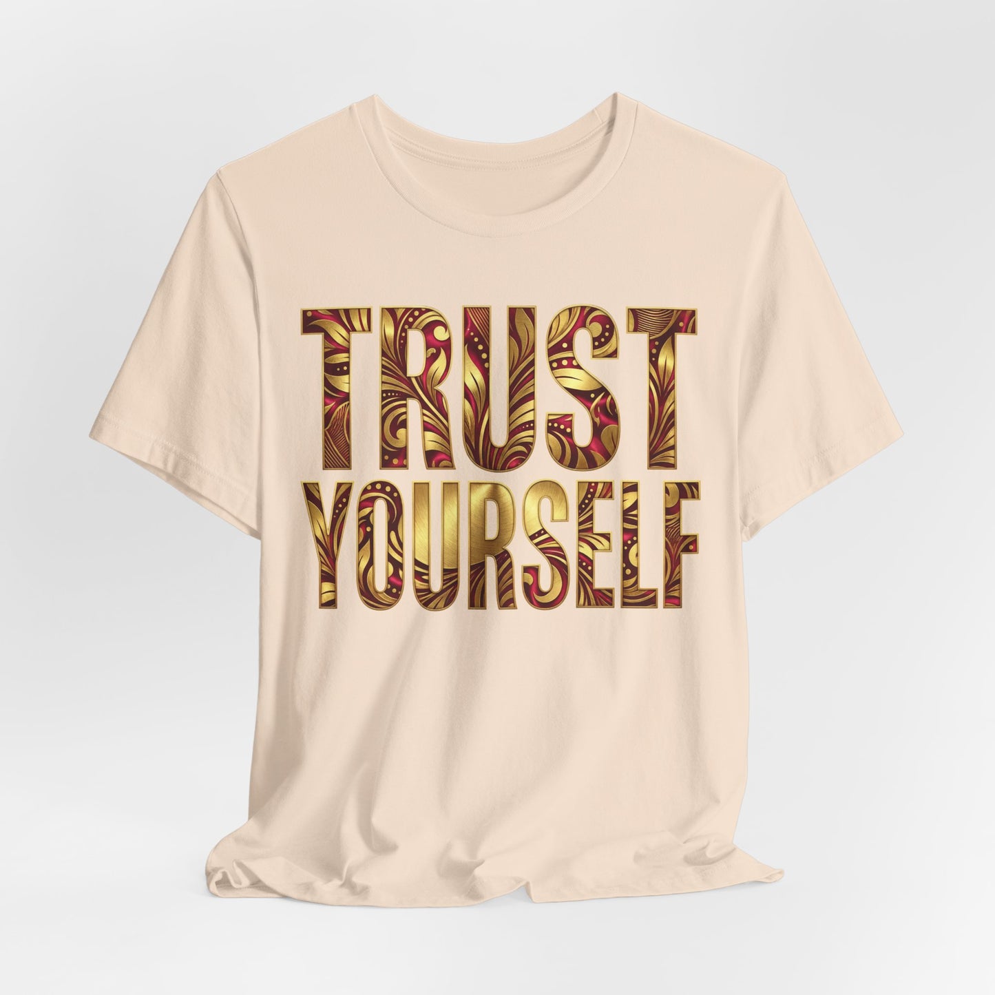 👑Trust Yourself Tee – Crowned in Strength Collection