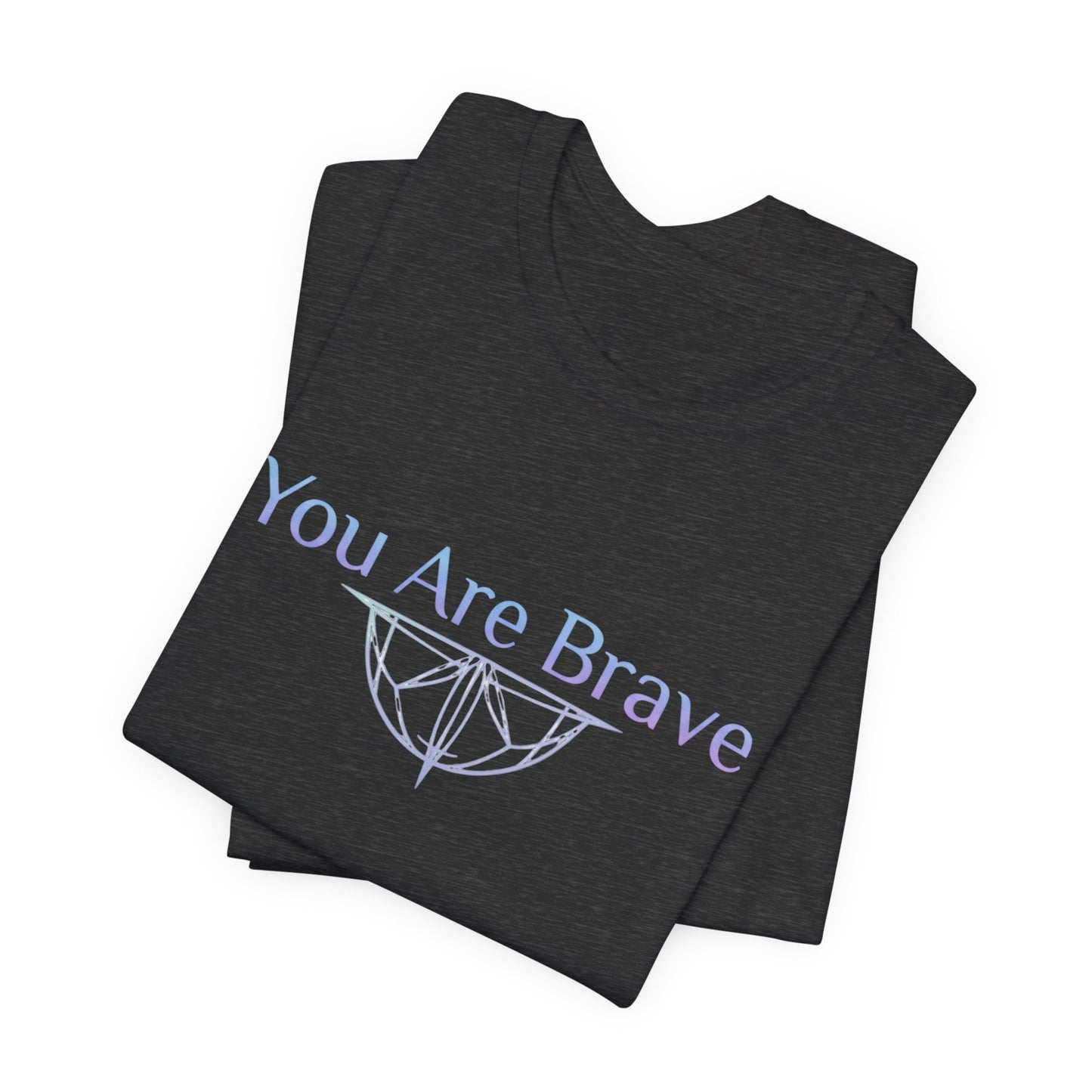 💛 You Are Brave – Strength & Serenity Affirmation Tee