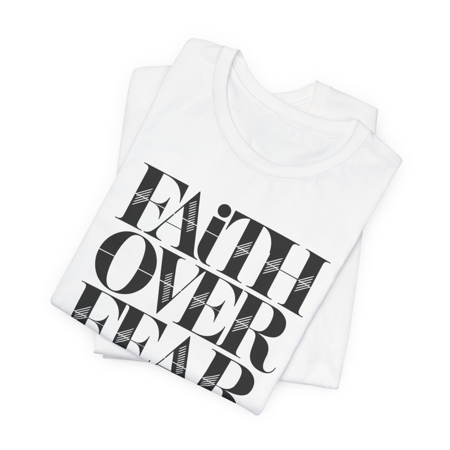 Black and White Faith Over Fear Tee