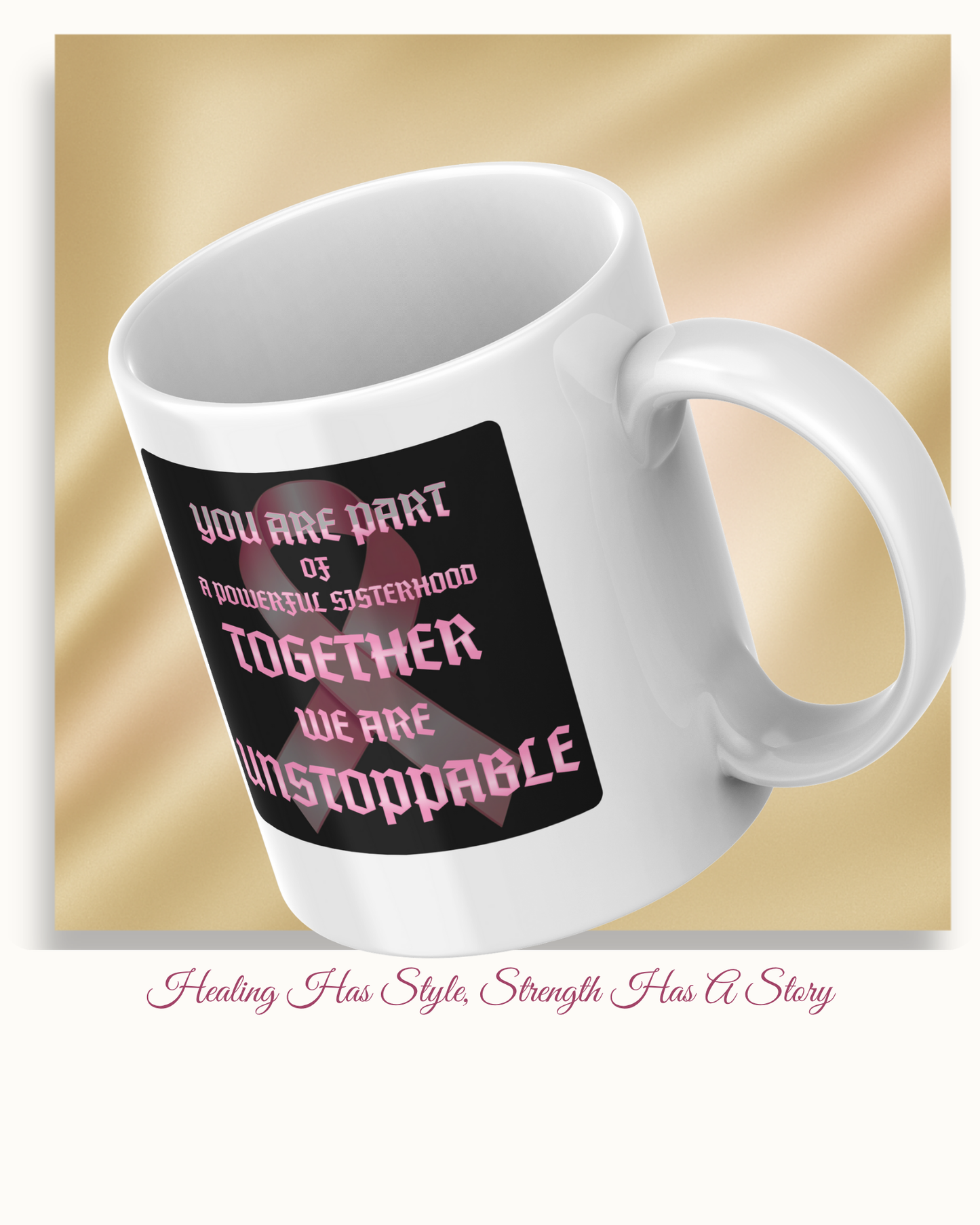 Ribbon of Strength Empowering Sisterhood Mug