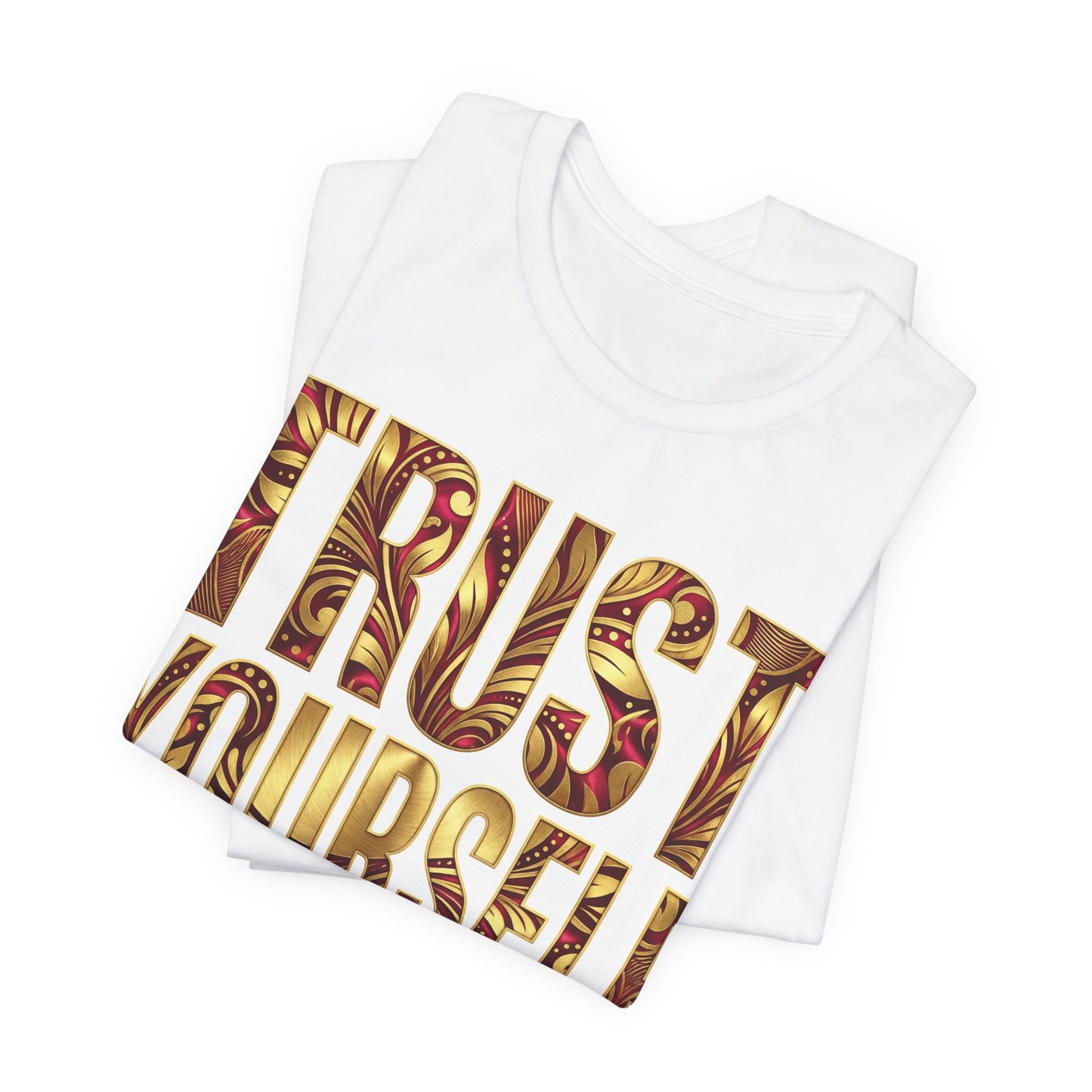 👑Trust Yourself Tee – Crowned in Strength Collection
