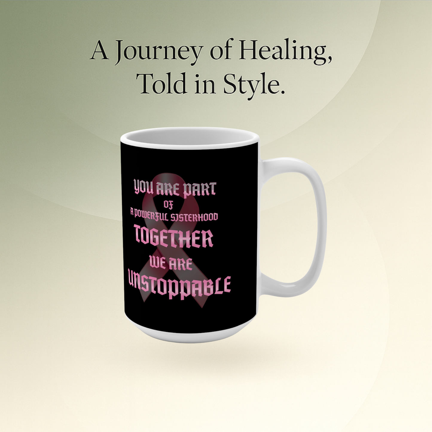 🌸 Ribbon - Empowering Sisterhood Mug