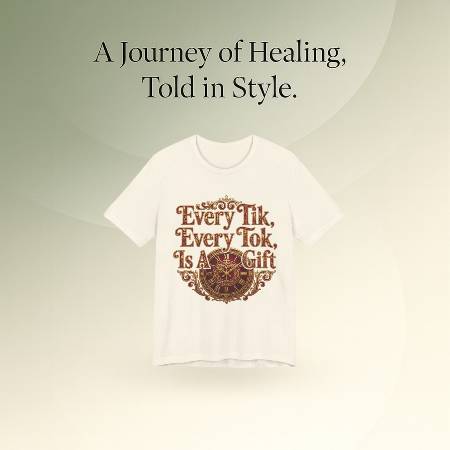 🌅 Every Tik, Every Tok Is a Gift – Inspirational Time & Gratitude Tee