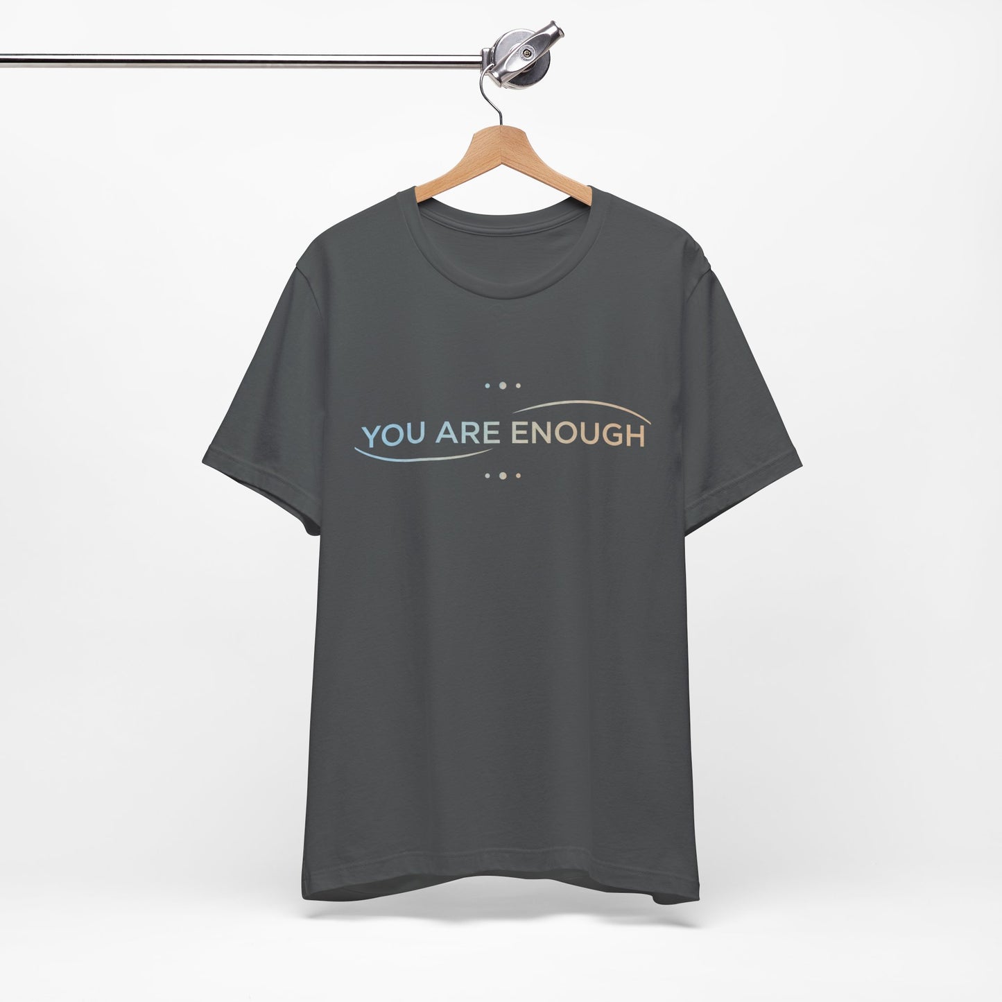 💛 You Are Enough – Strength & Serenity Affirmation Tee