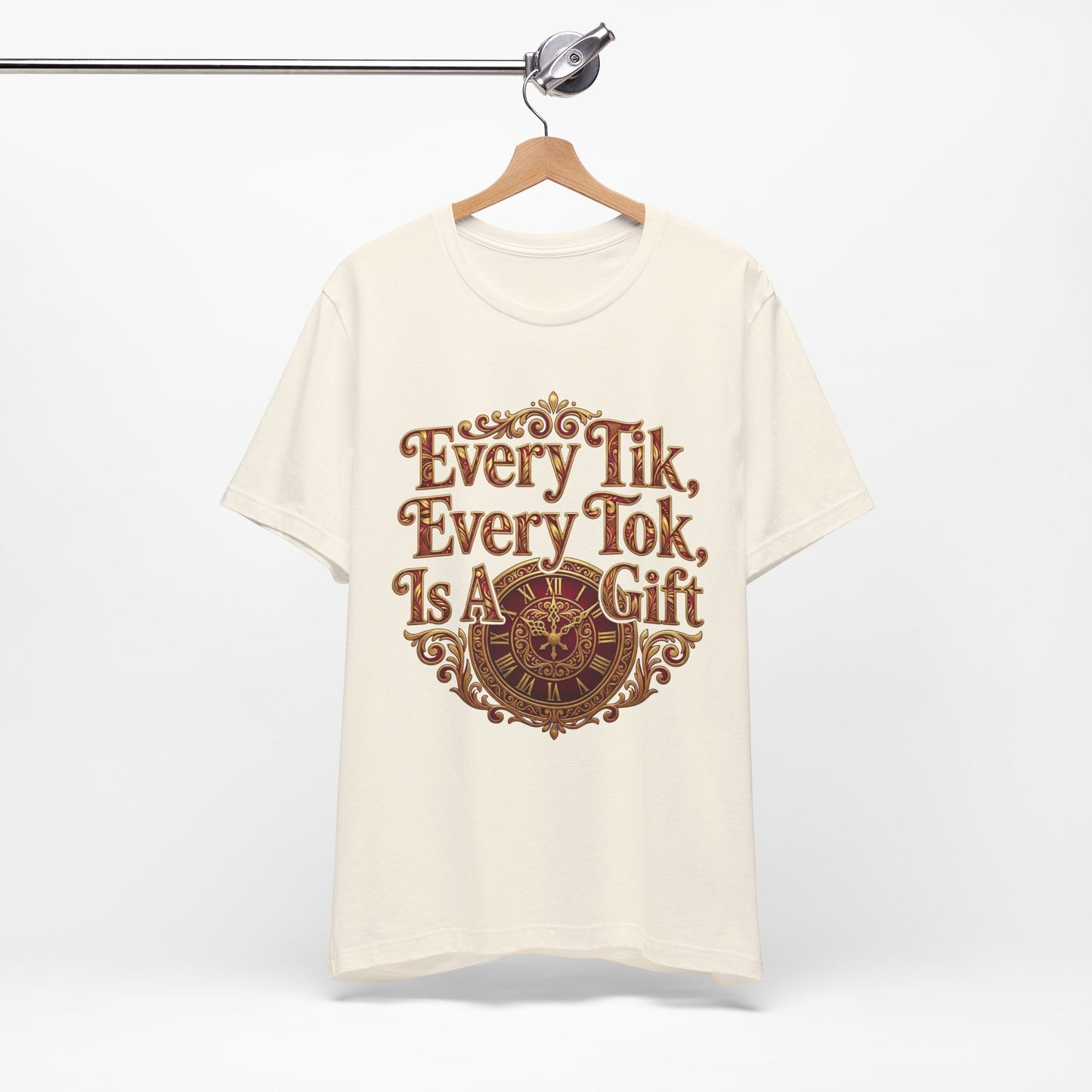 🌅 Every Tik, Every Tok Is a Gift – Inspirational Time & Gratitude Tee