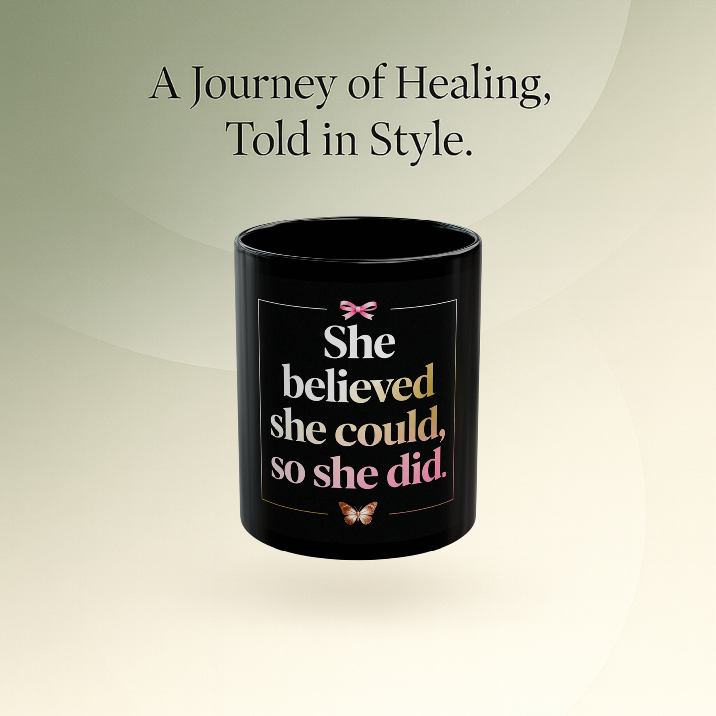 🌿S & S - She Believed She Could Mug