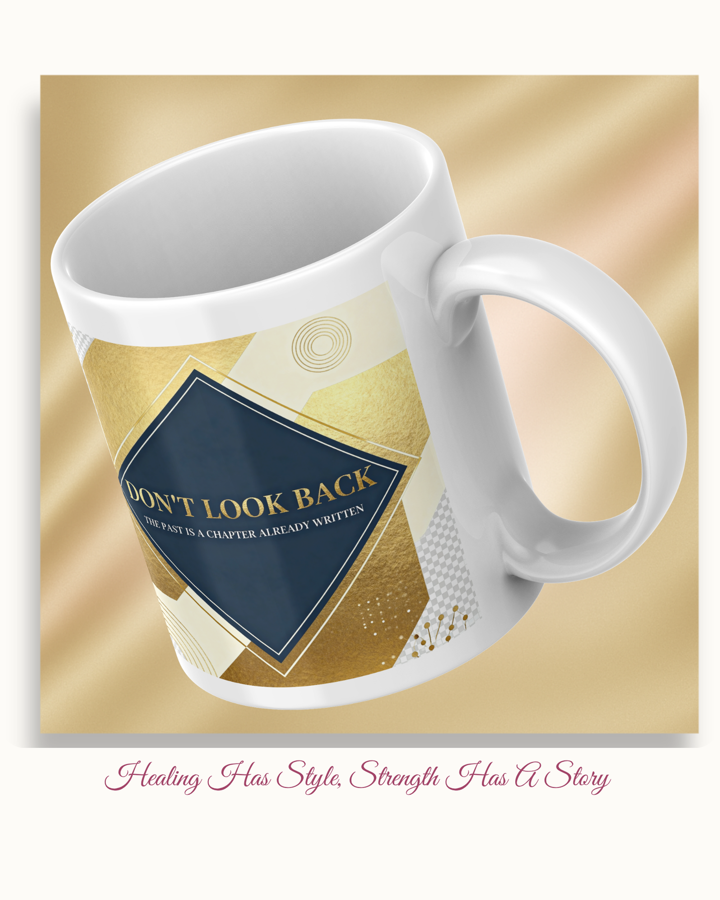 Strength and Serenity Don't Look Back Mug