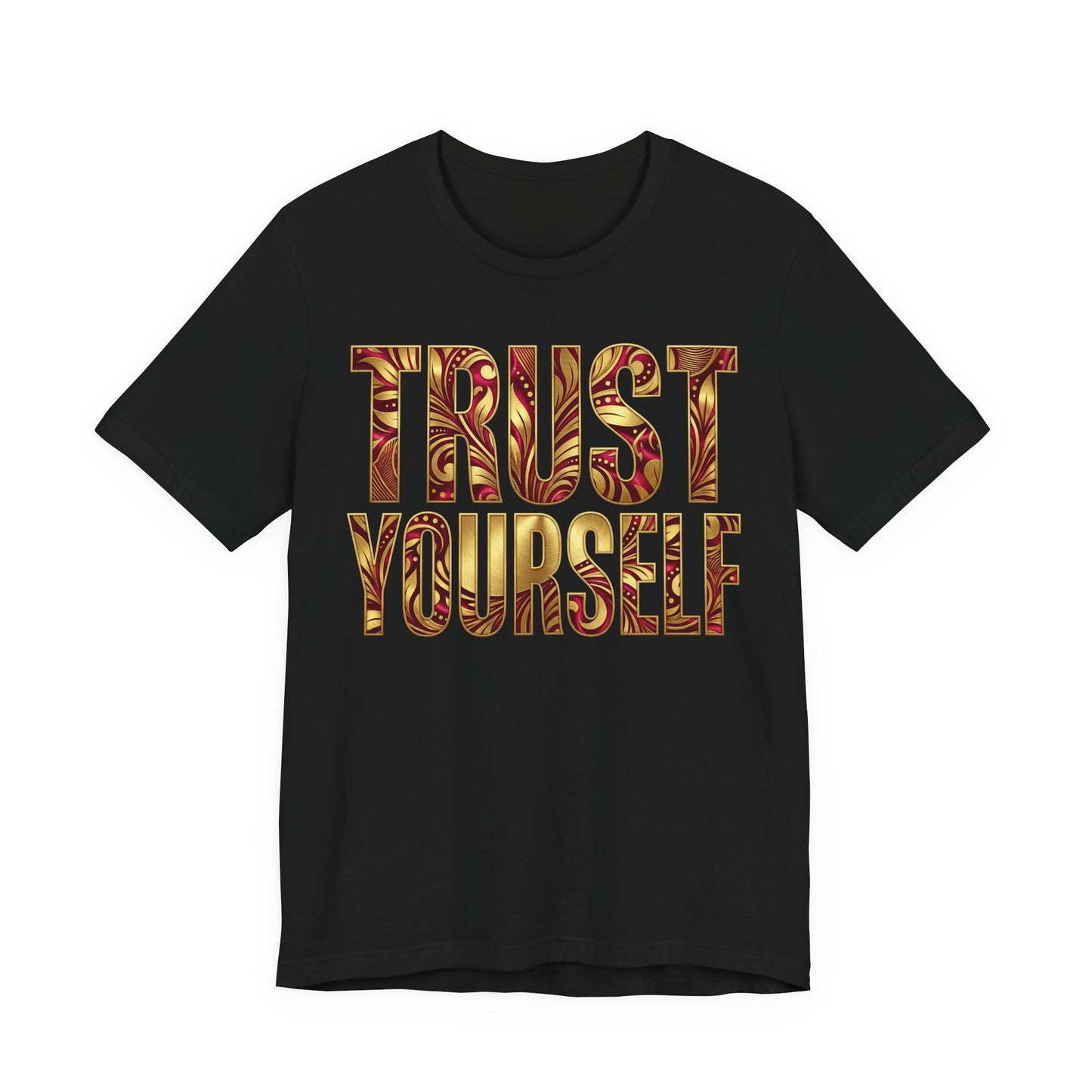 👑Trust Yourself Tee – Crowned in Strength Collection