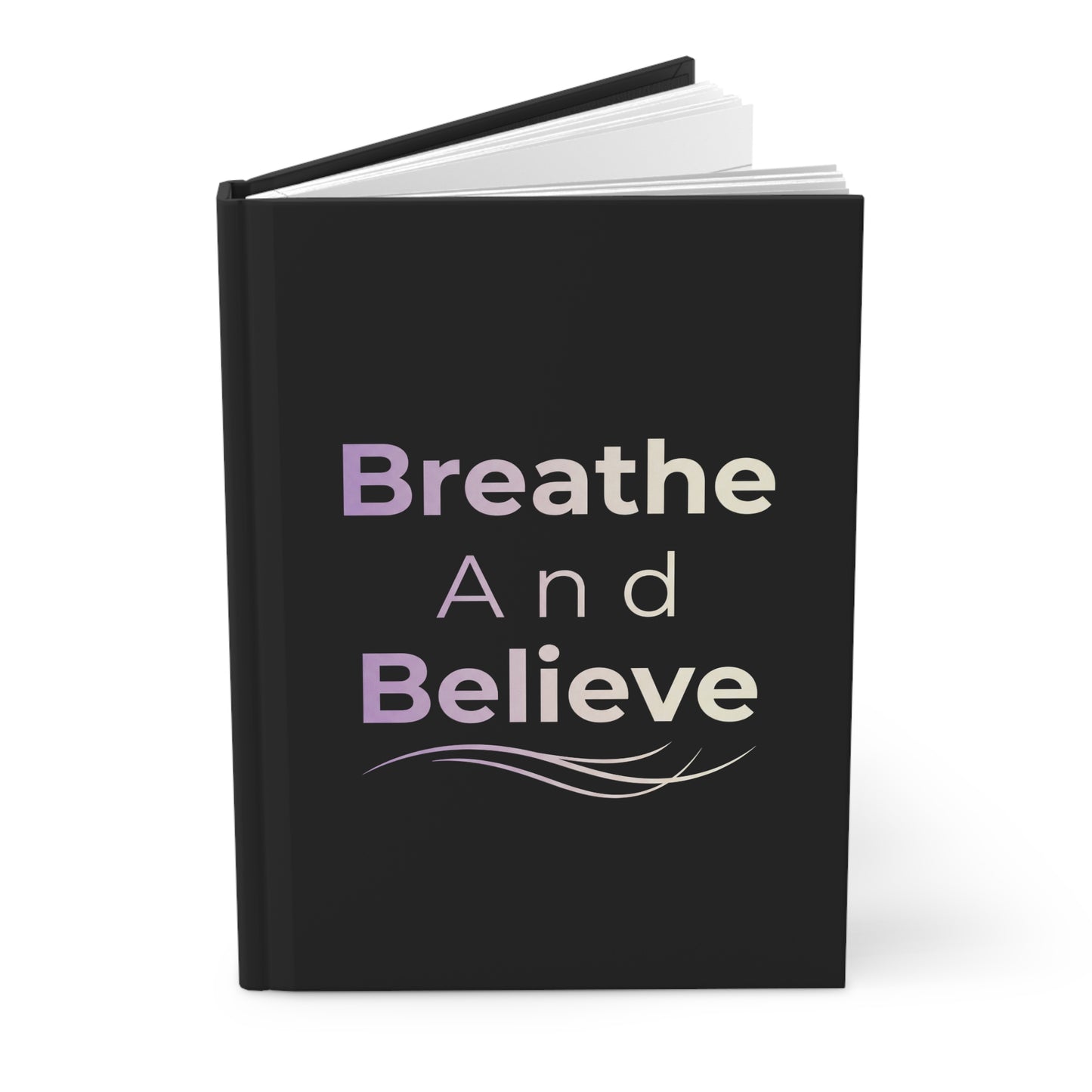 💛 Breathe and Believe – Reflection & Healing Journal