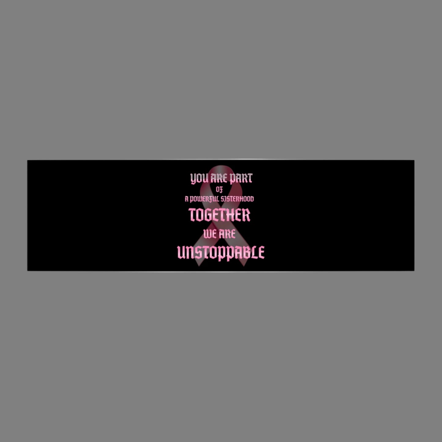 Empowering Bumper Stickers, Sisterhood Awareness Decals, Pink Ribbon Car Stickers, Motivational Vehicle Decor
