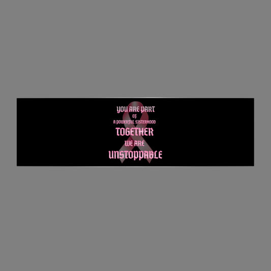 Empowering Bumper Stickers, Sisterhood Awareness Decals, Pink Ribbon Car Stickers, Motivational Vehicle Decor