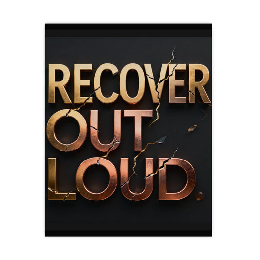 Strength and Serenity Recover Out Loud Poster
