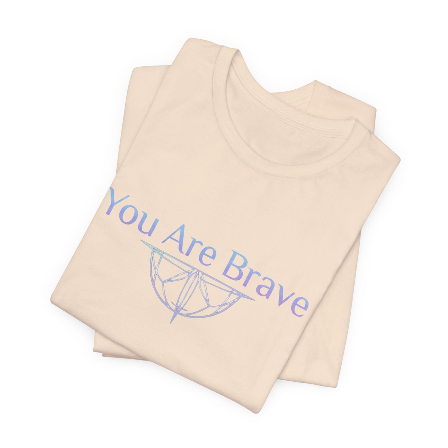 💛 You Are Brave – Strength & Serenity Affirmation Tee