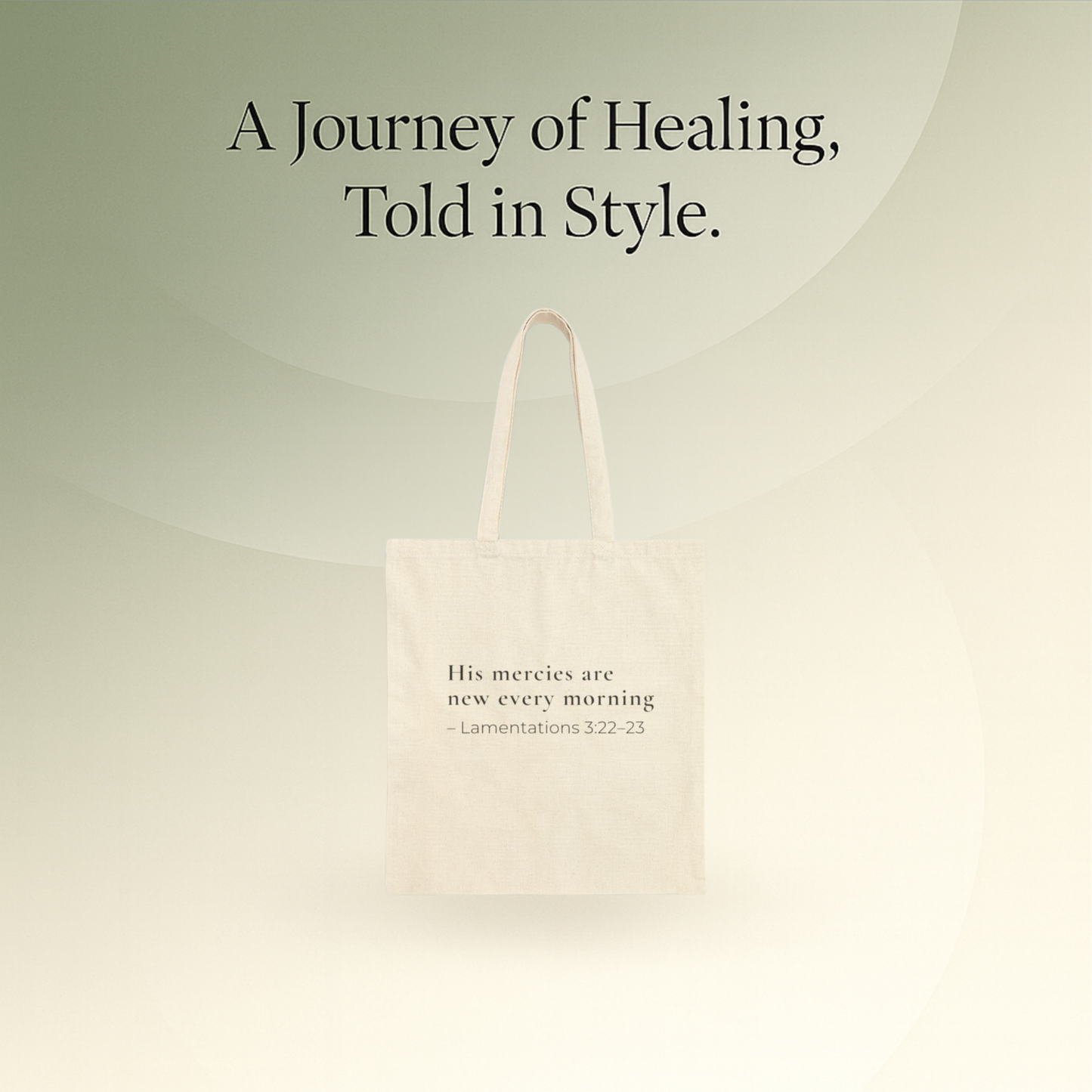 🕊️ Renewed Strength Scripture Tote | His Mercies Are New Every Morning