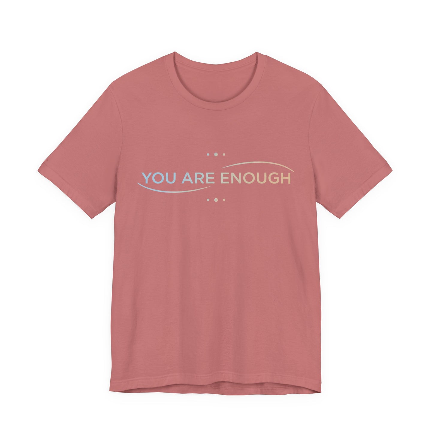 💛 You Are Enough – Strength & Serenity Affirmation Tee