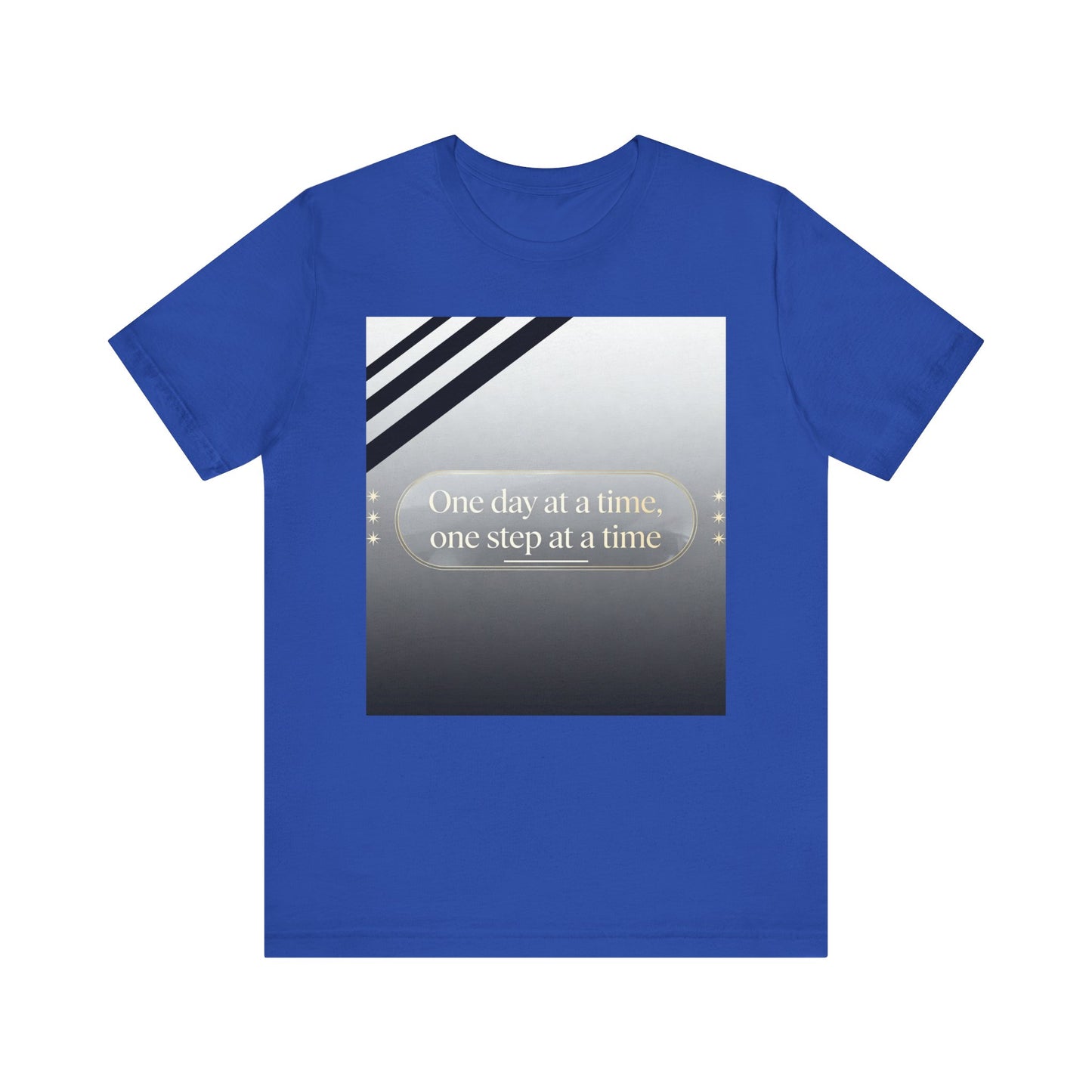 Strength and Serenity One Day At A Time Tee