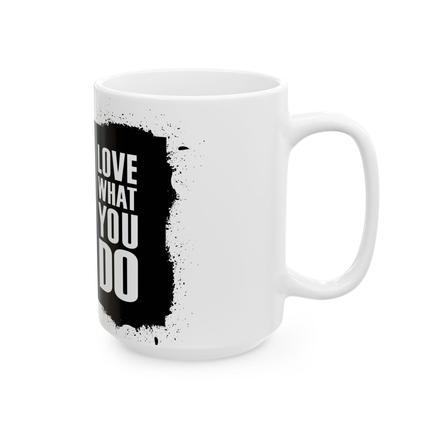 🖤 B&W - Do What You Love Mug