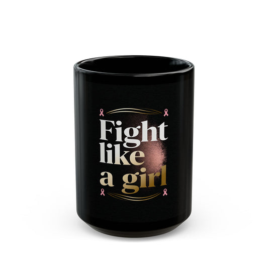 Black Mug Collection Fight Like a Girl Mug