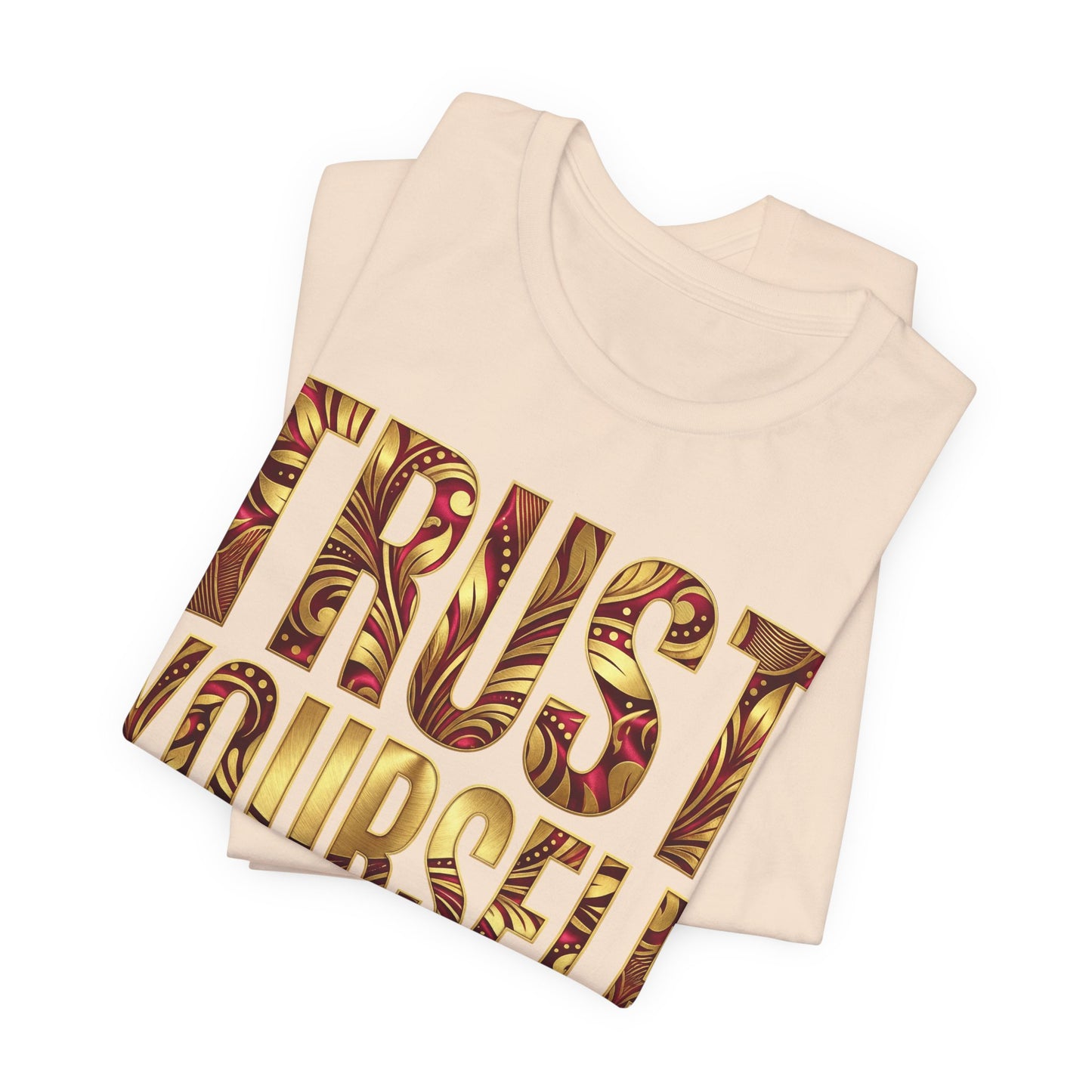 👑Trust Yourself Tee – Crowned in Strength Collection