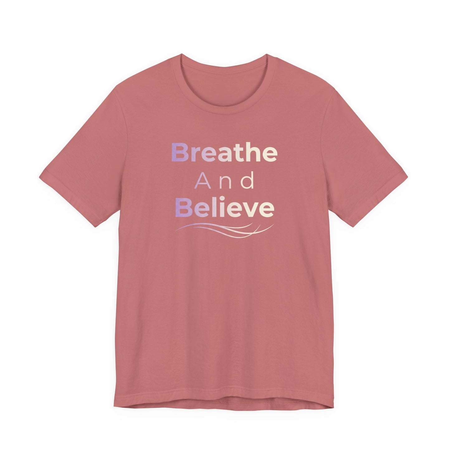 💛 Breathe and Believe – Strength & Serenity Affirmation Tee